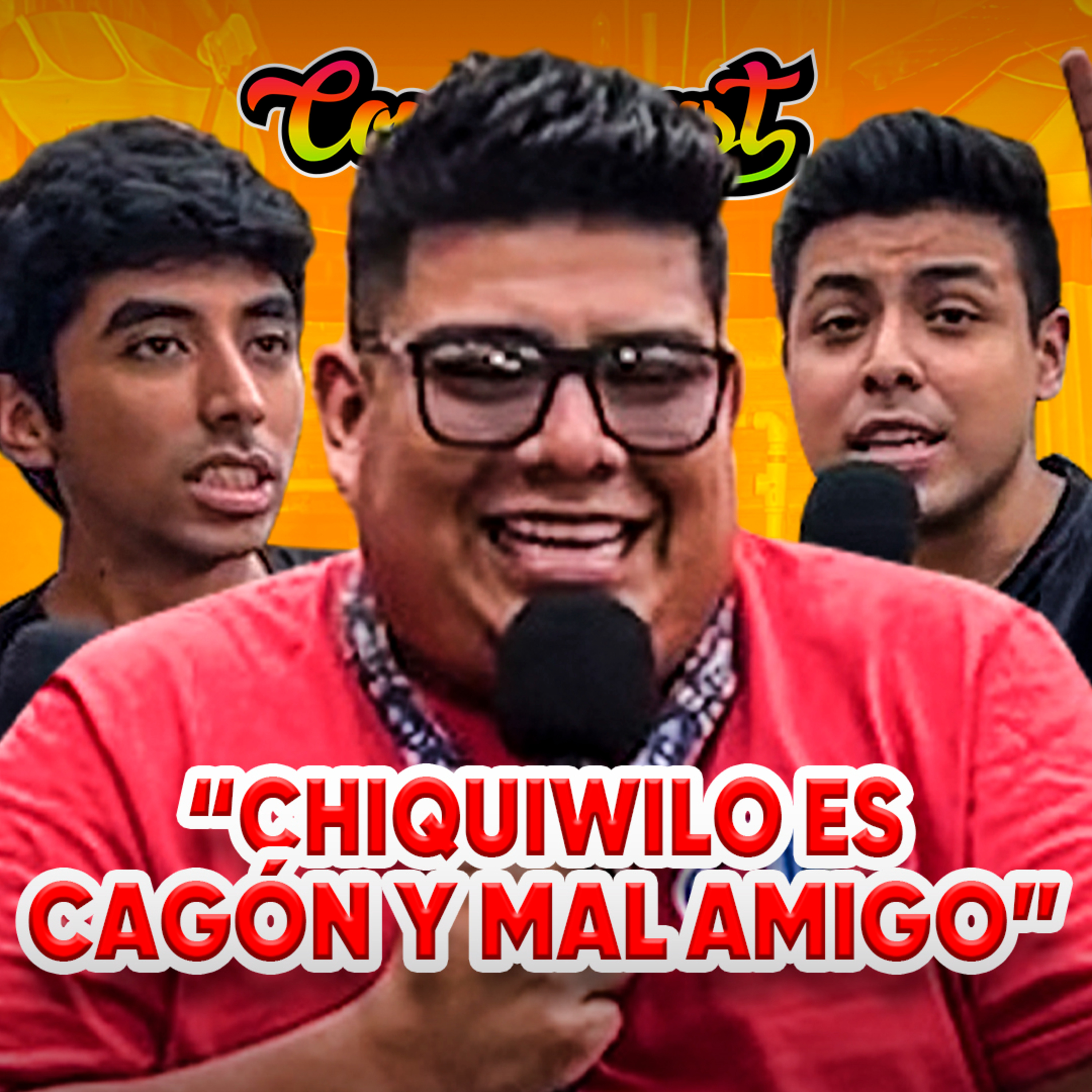 CAMALEÓN: "CHIQUIWILO ES CAGÓN Y MAL AMIGO" | CONEROSCAST #56 episode artwork