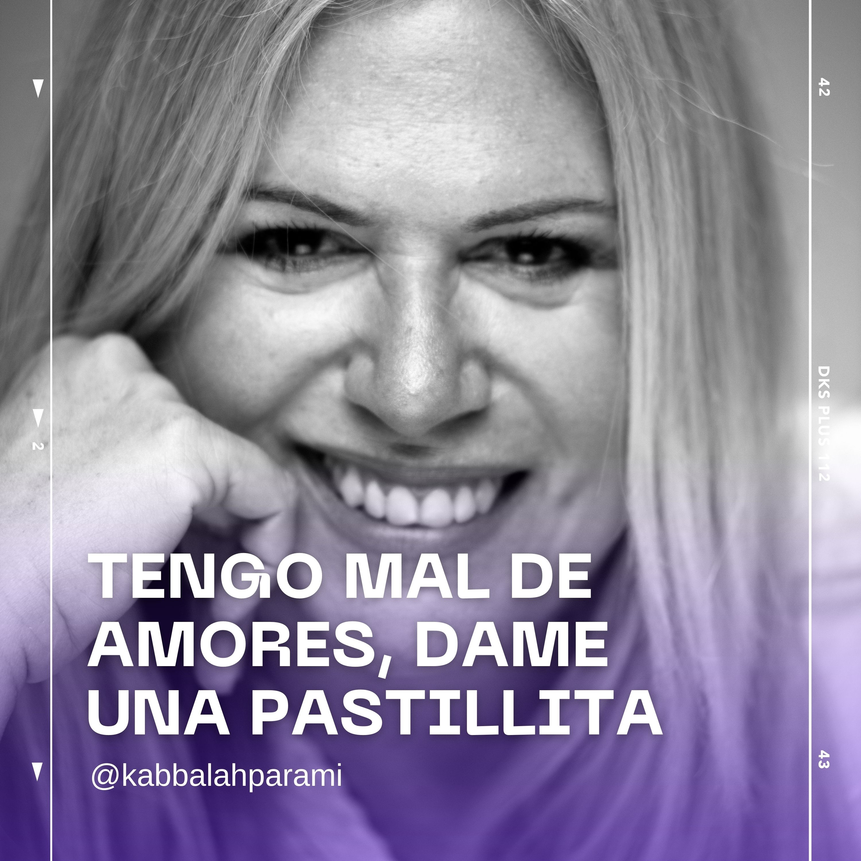 TENGO MAL DE AMORES, DAME UNA PASTILLITA episode artwork