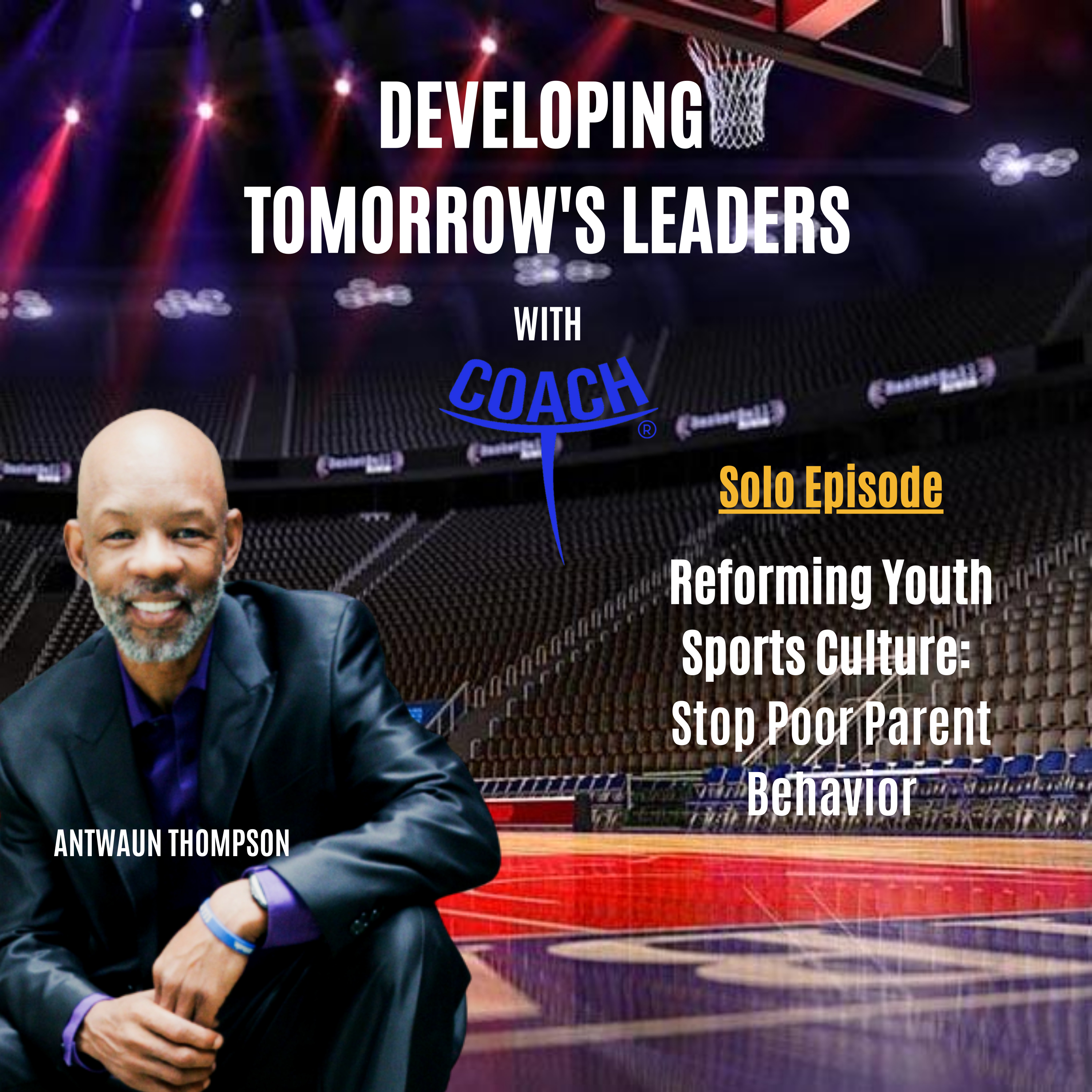 Developing Tomorrow\'s Leaders with Coach T®
