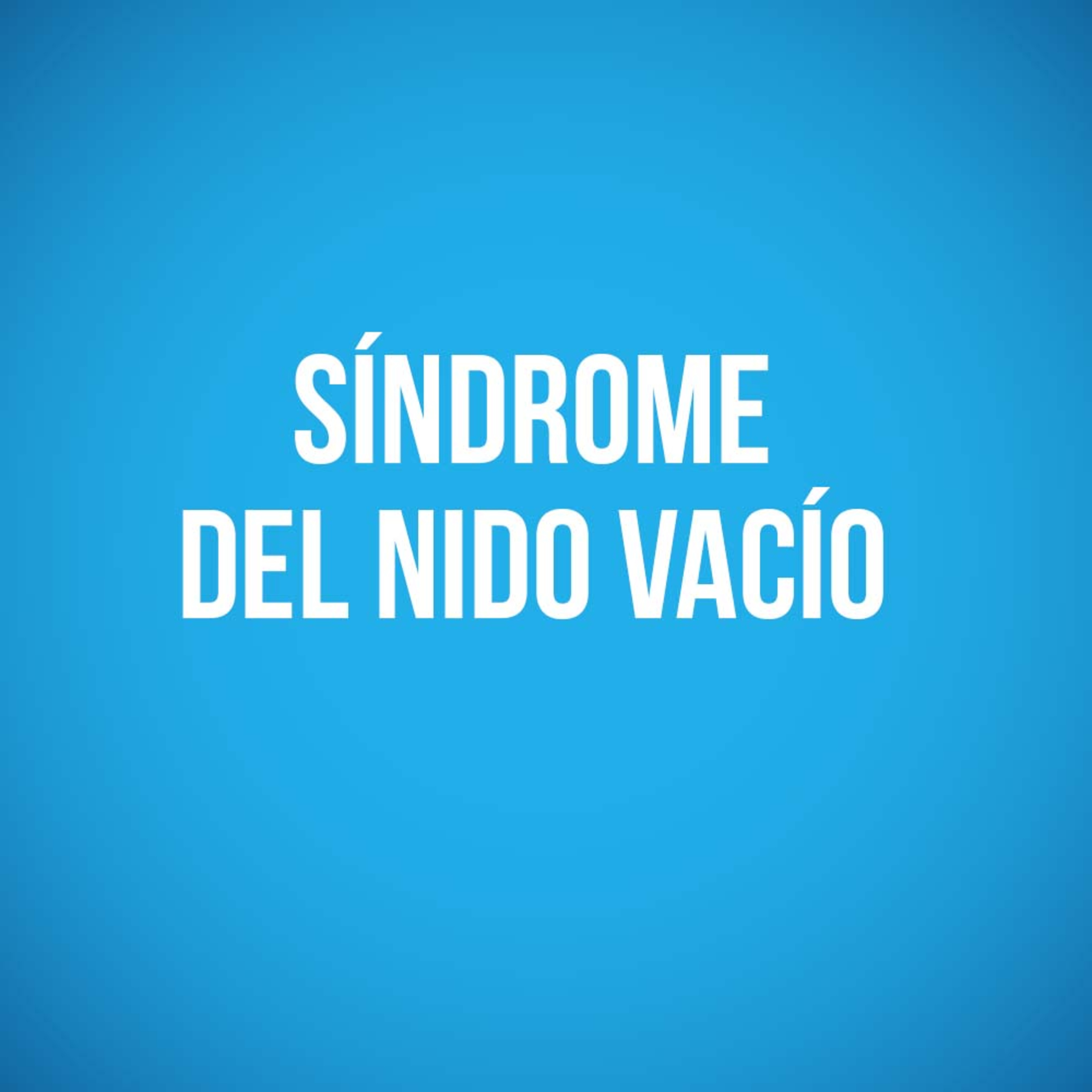 Síndrome del nido vacío episode artwork