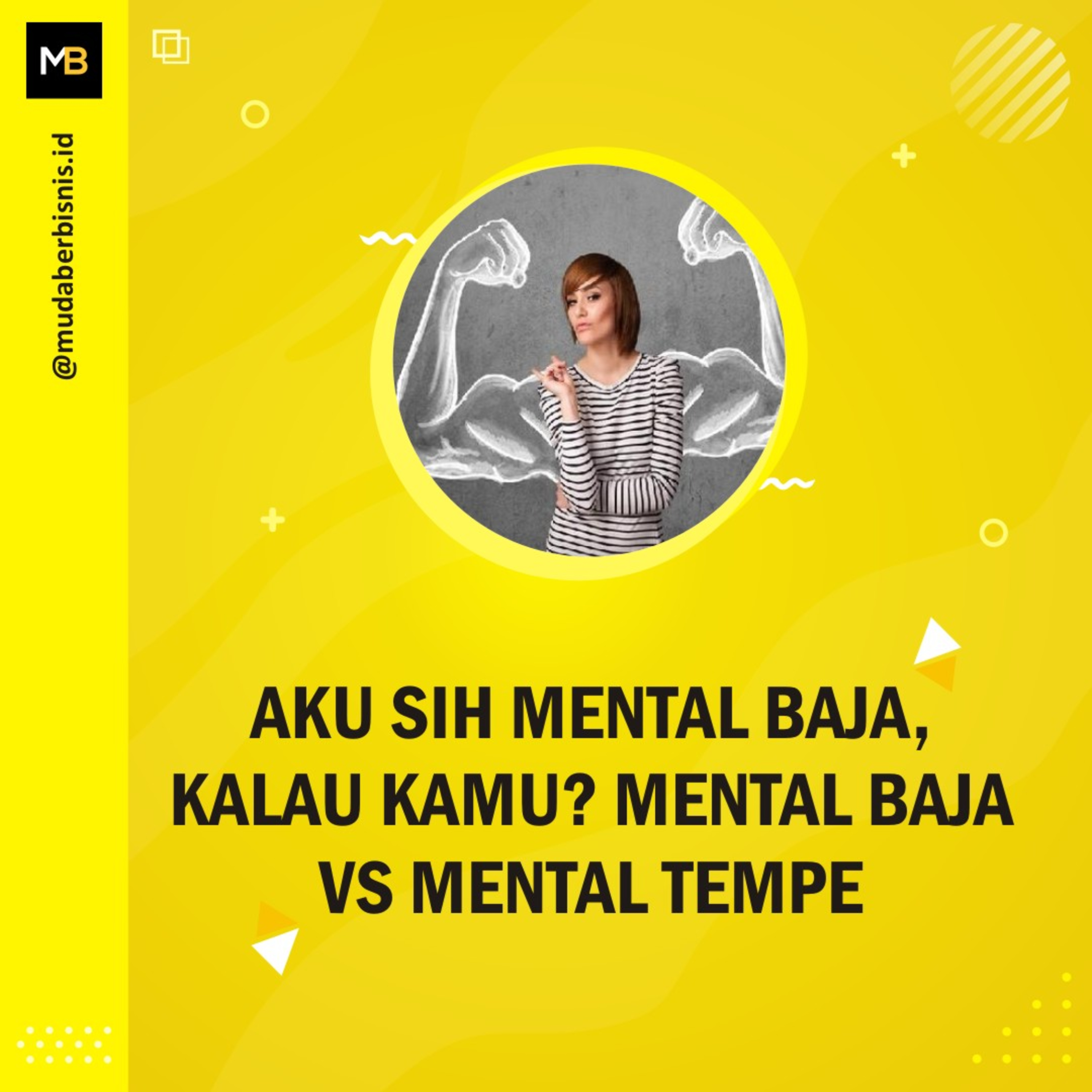 Aku Sih Mental Baja, Kalau Kamu? Mental Baja Vs Mental Tempe! episode artwork