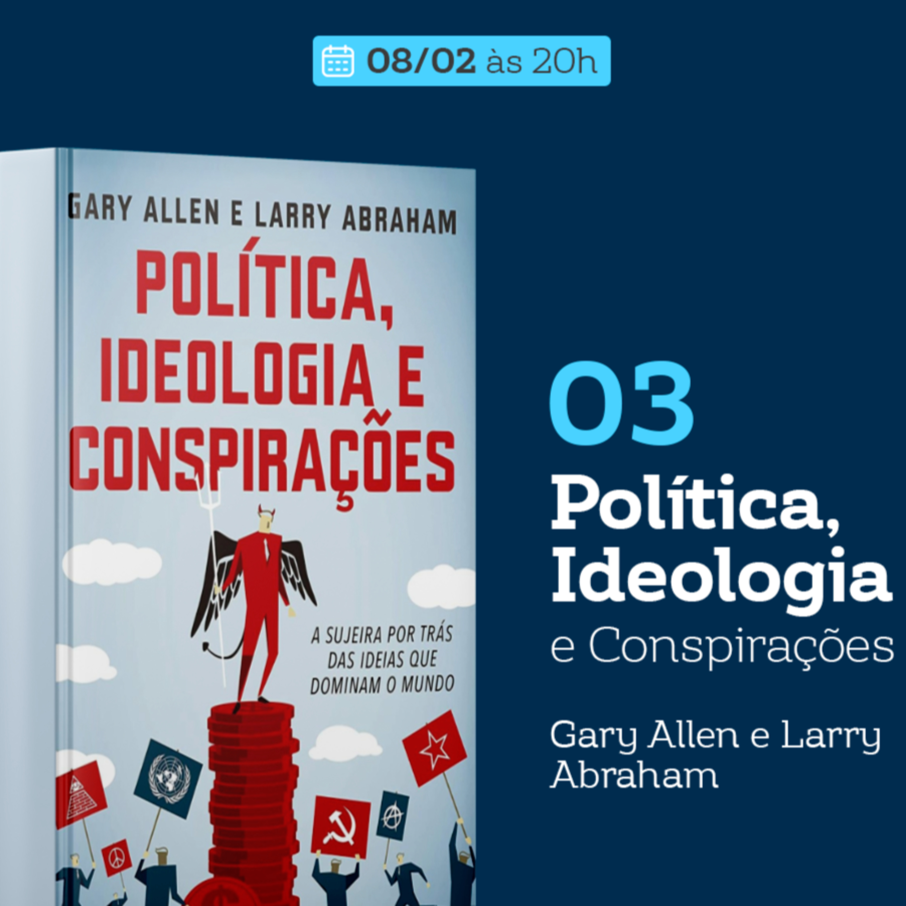 Política, Ideologia e Conspirações - Gary Allen e Larry Abraham episode artwork