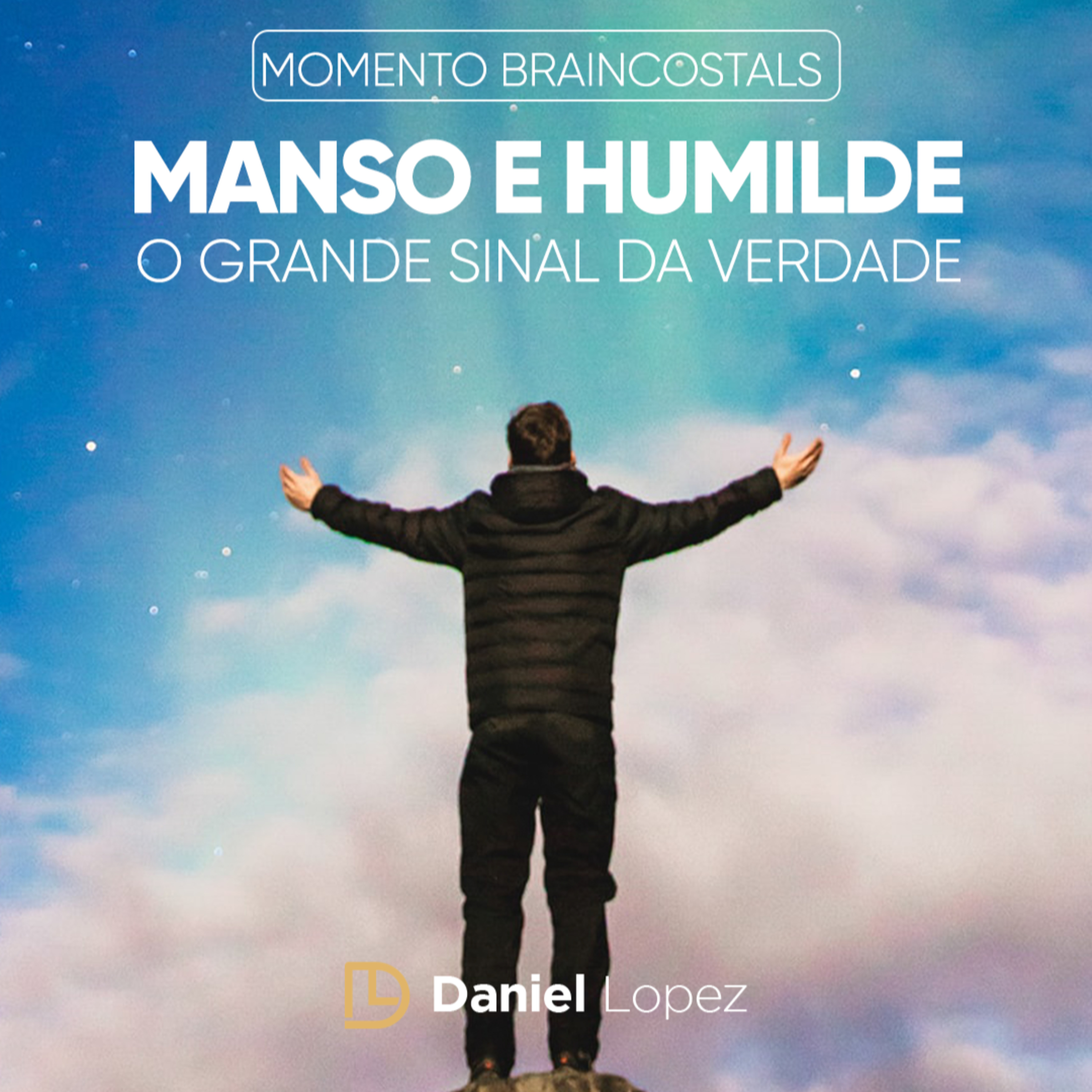 Brainscostals | Manso e Humilde: o grande sinal da verdade #76 episode artwork
