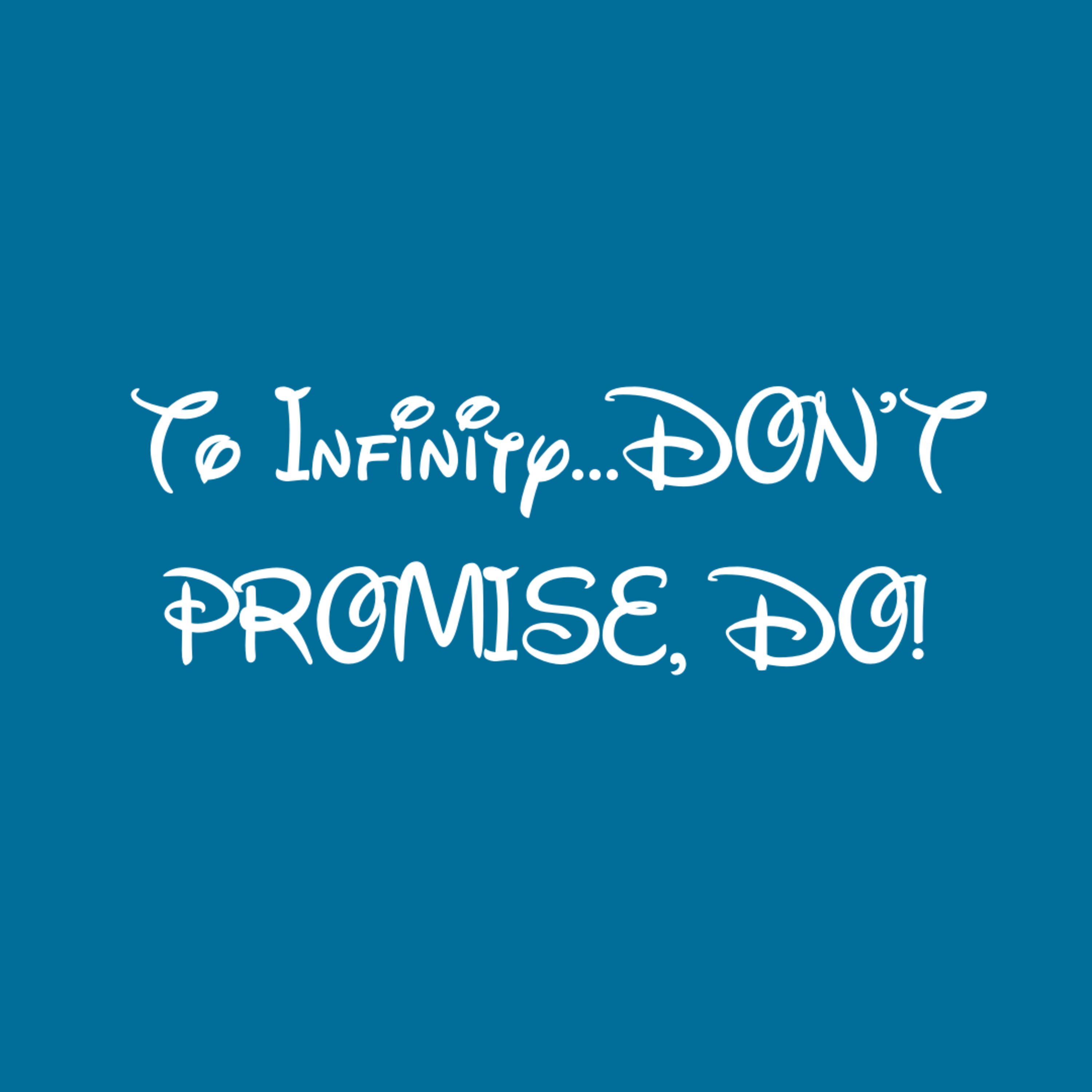 To Infinity…DON’T PROMISE, DO! episode artwork
