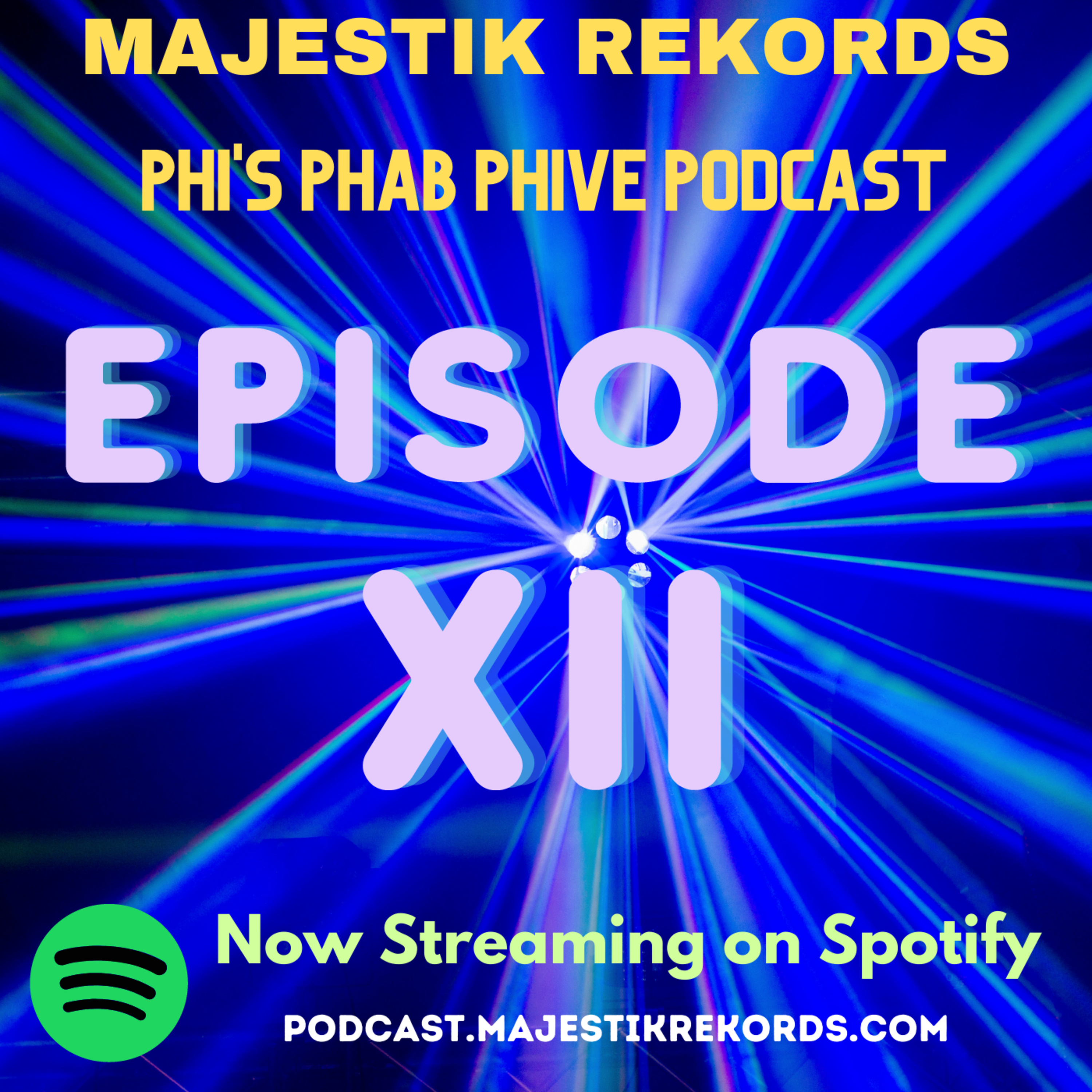 Majestik Rekords Phi\'s Phab Phive Podcast