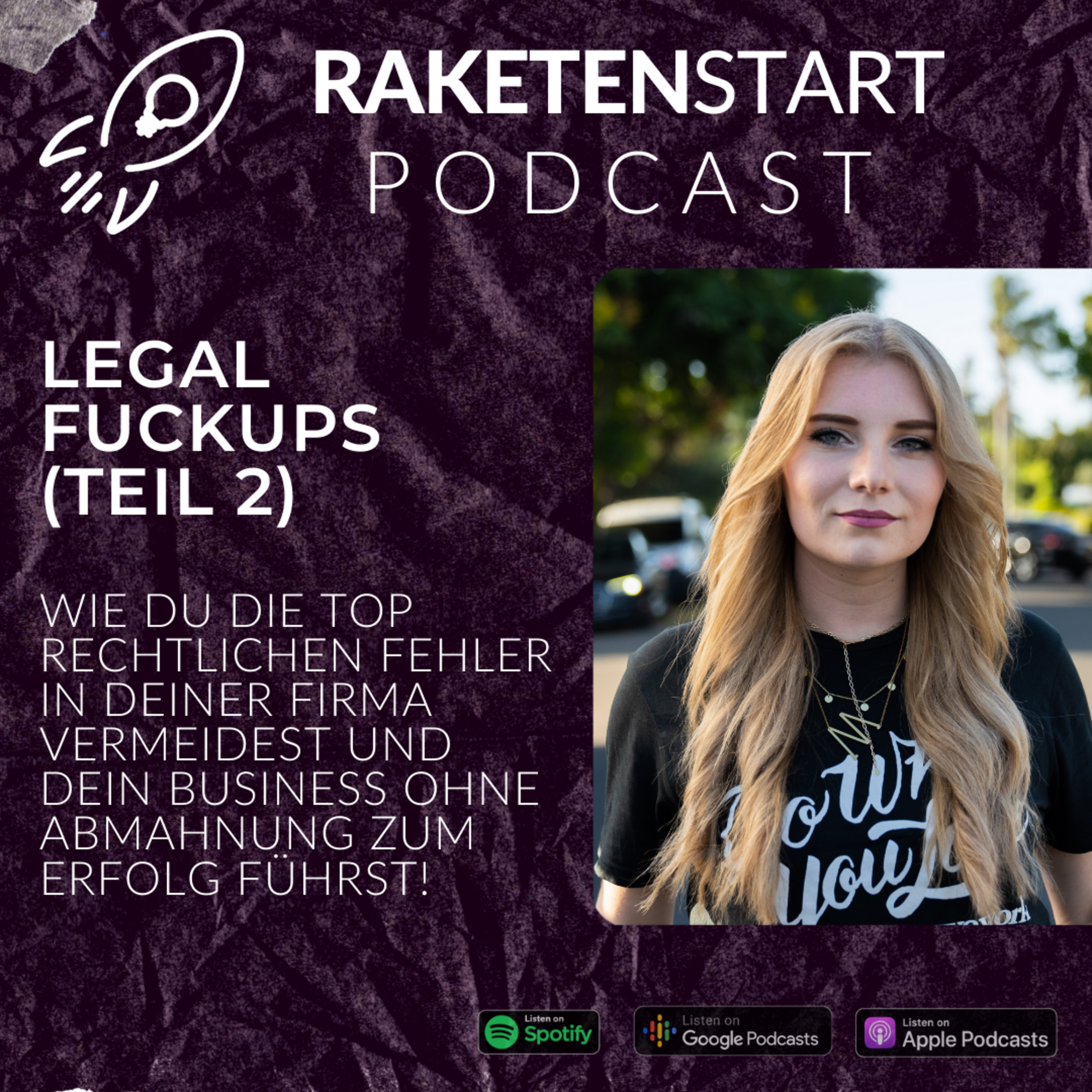 RAKETENSTART - Rechtliche Tipps und Learnings von und für GründerInnen, Startups und Unternehmen