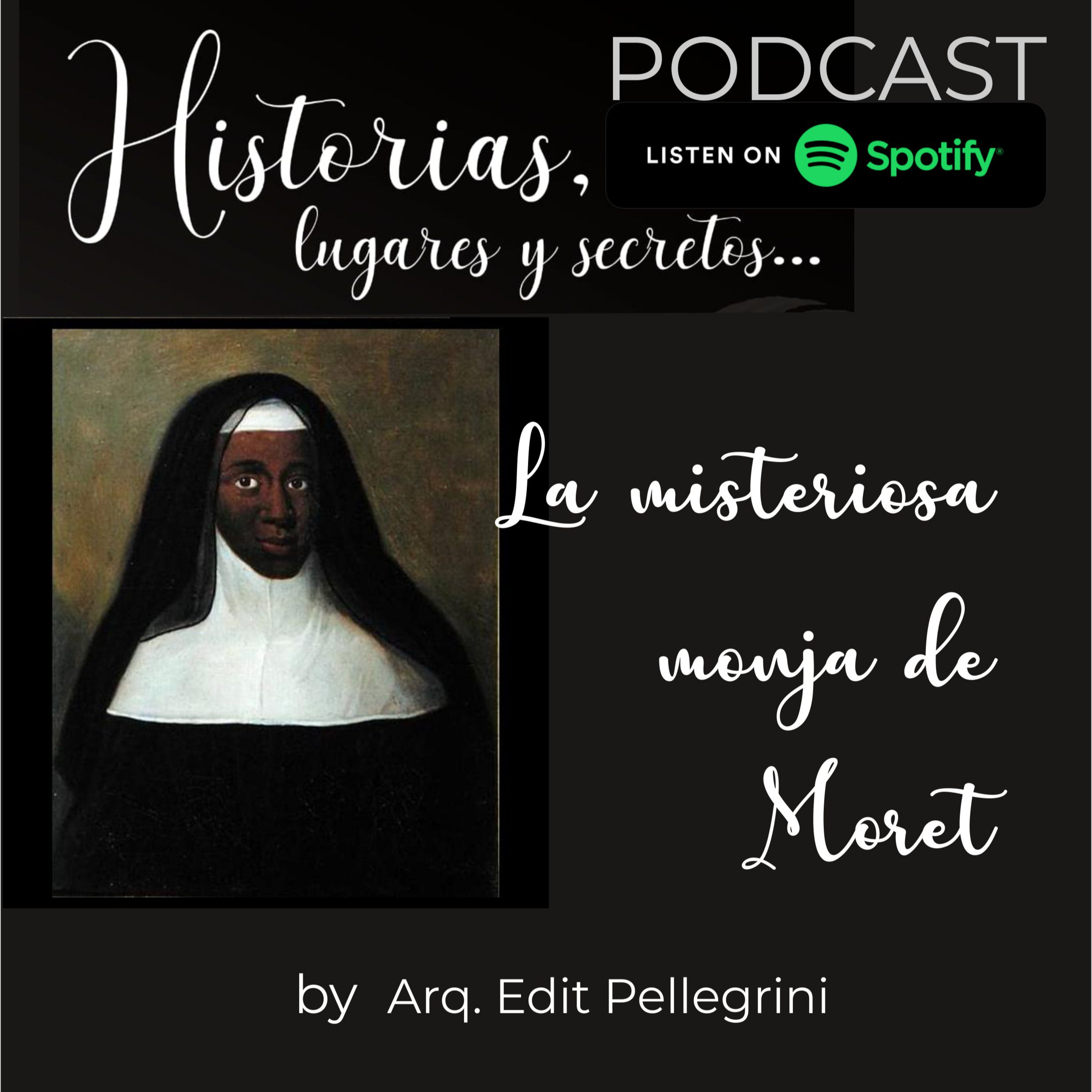 Historias, Lugares y Secretos: La misteriosa monja de Moret