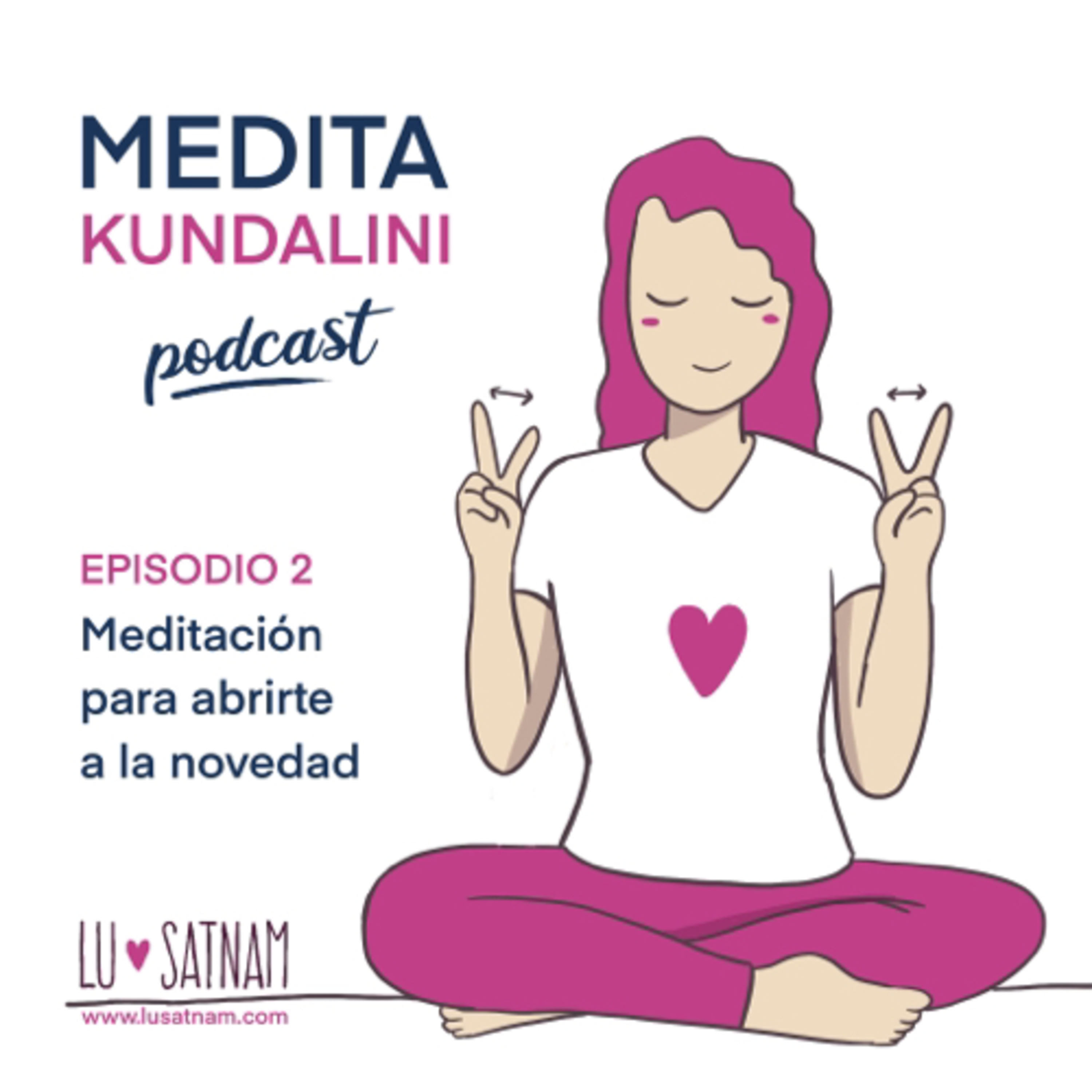 Meditación para abrirte a la novedad