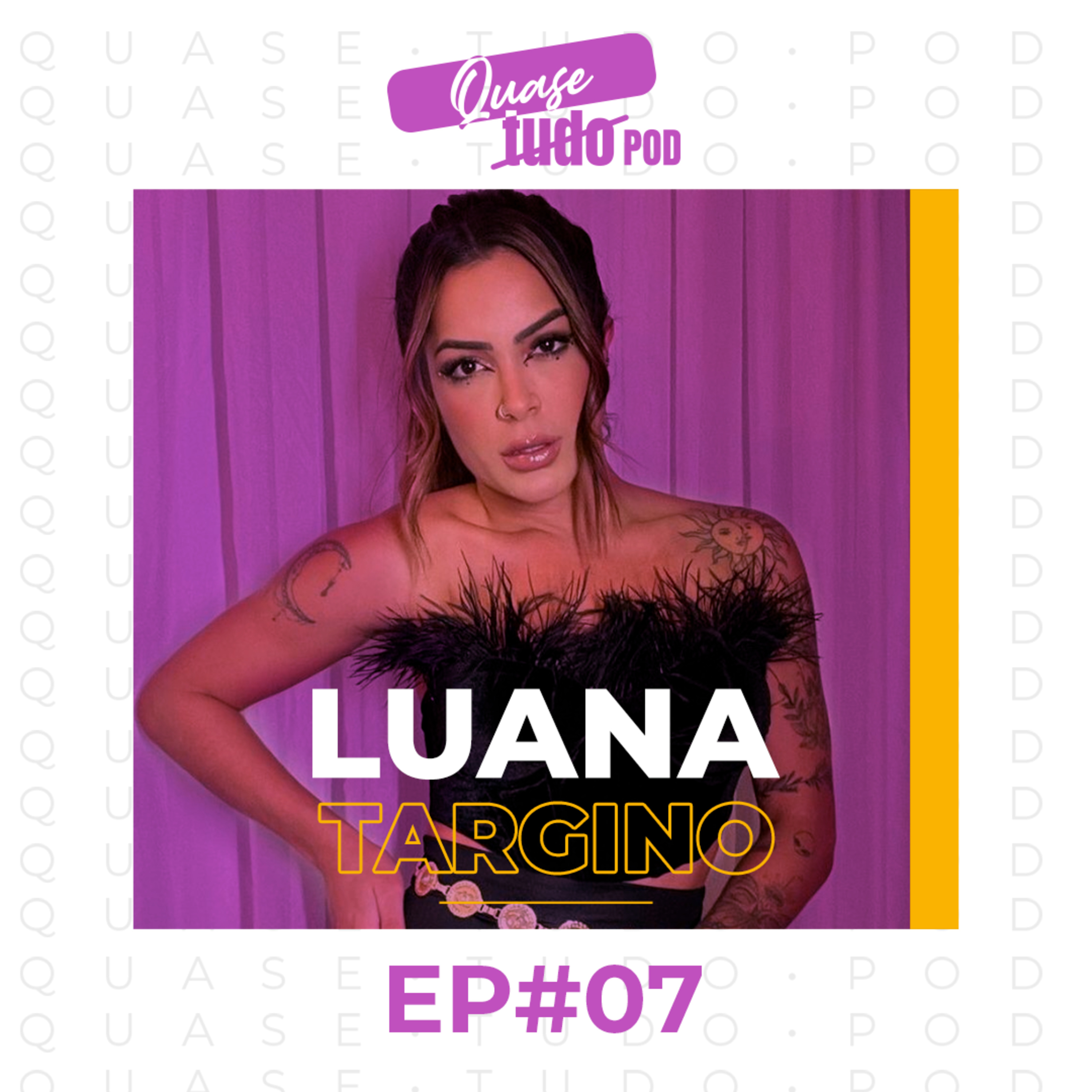 Quase Tudo POD