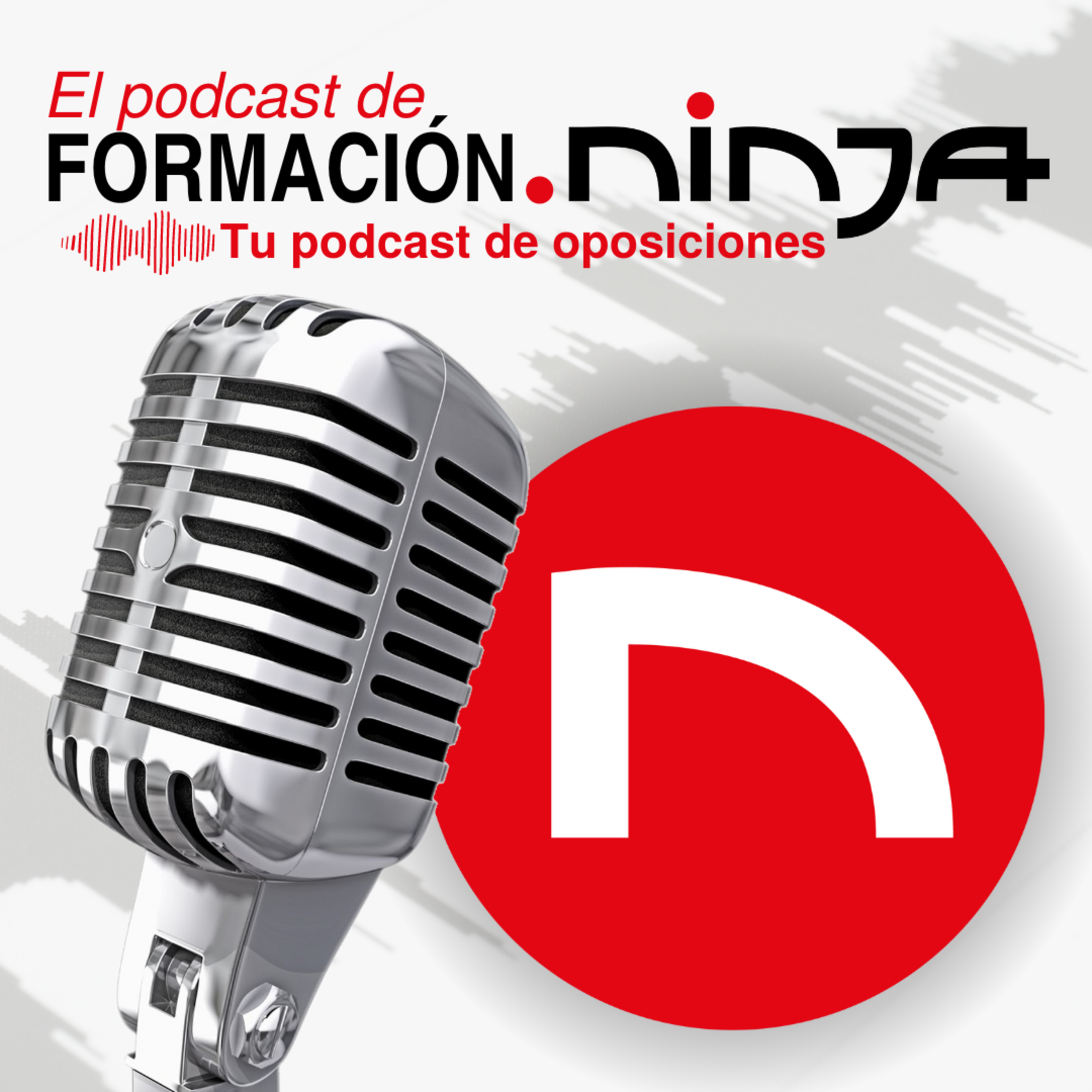 Portada de Formación Ninja | Pódcast de Oposiciones