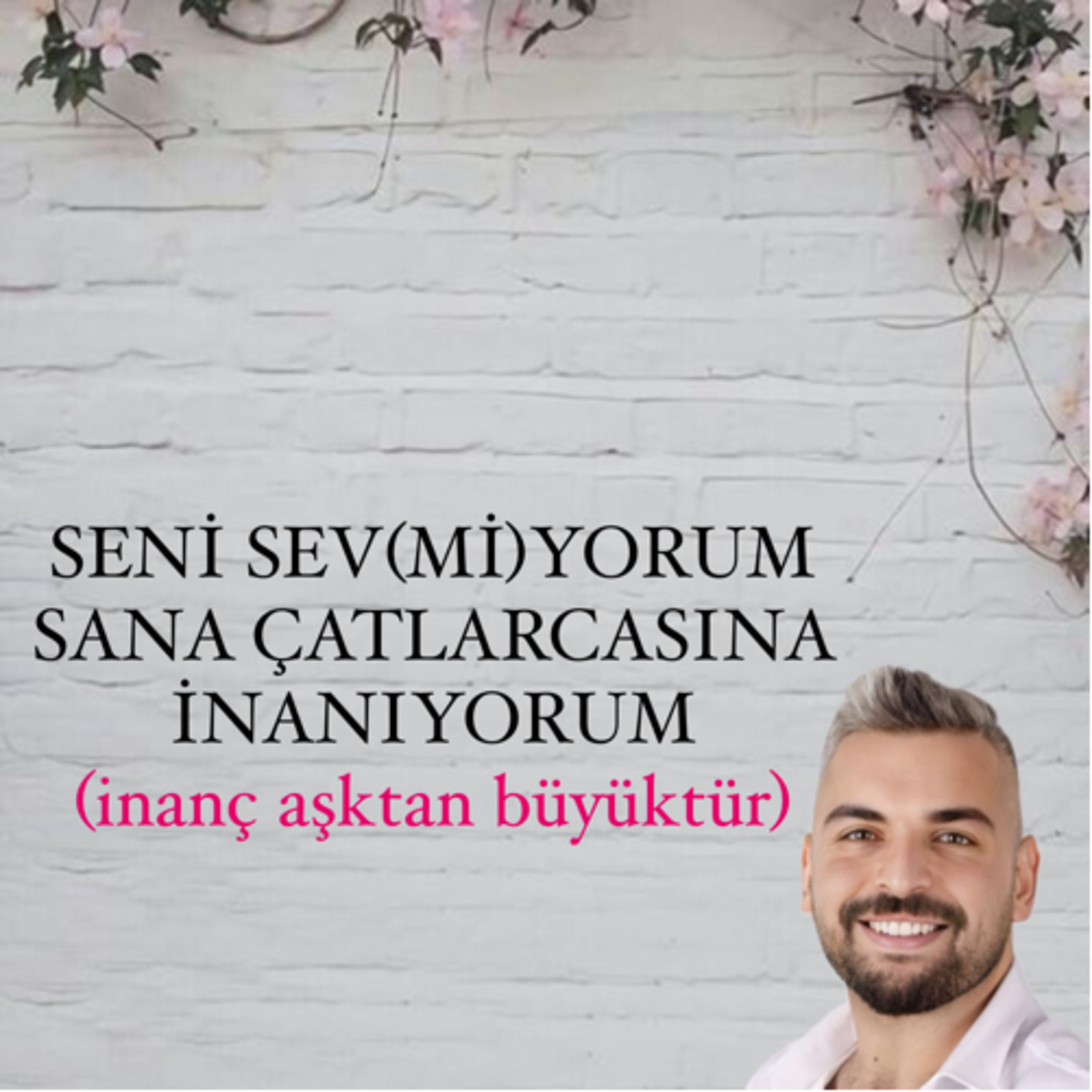 İnanç Aşktan Daima Daha Büyüktür (Sana Çatlarcasına İnanıyorum Diyerek Sevebilmek) episode artwork