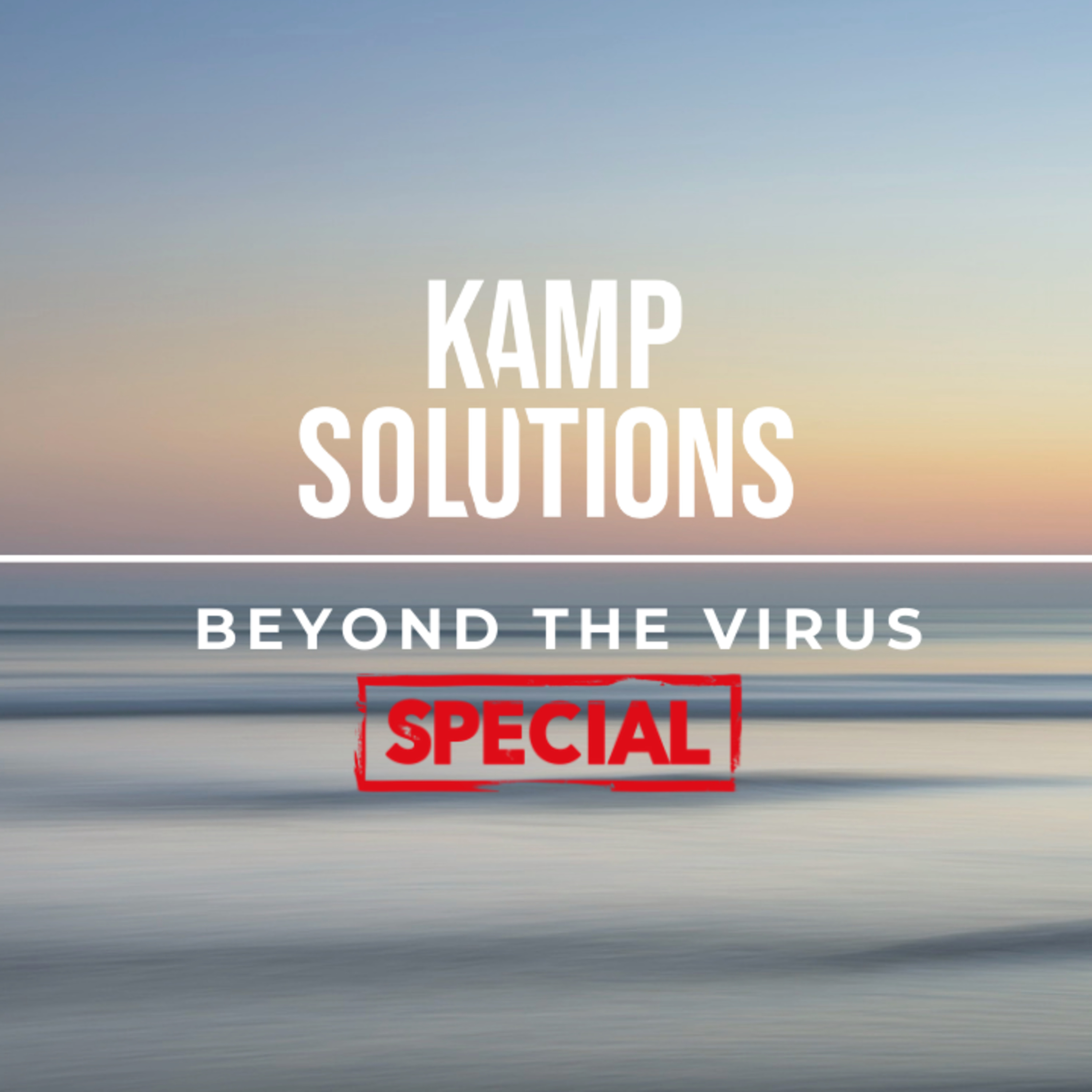 Trailer | Kamp Solutions | Beyond the Virus SPECIAL