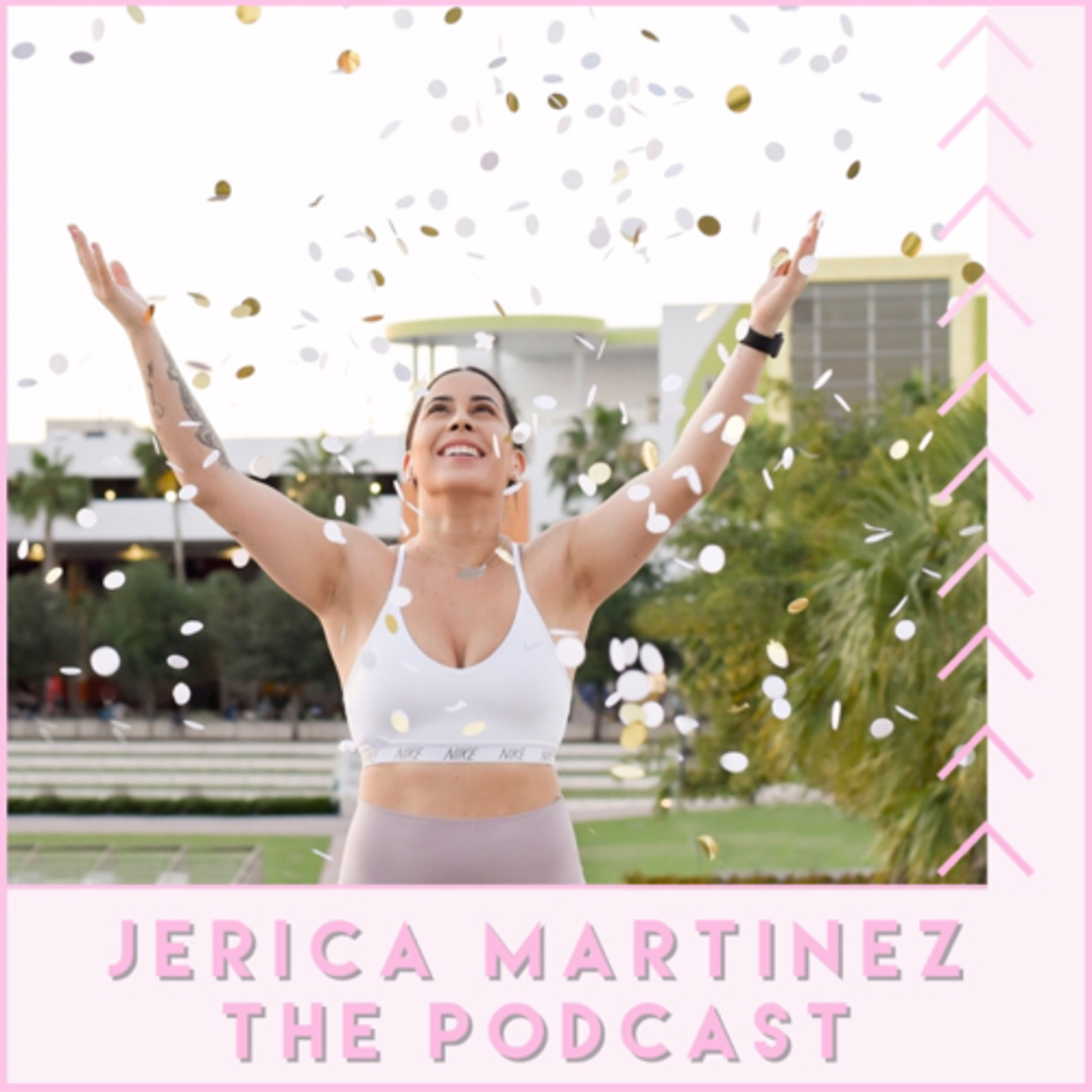 Jerica Martinez The Podcast