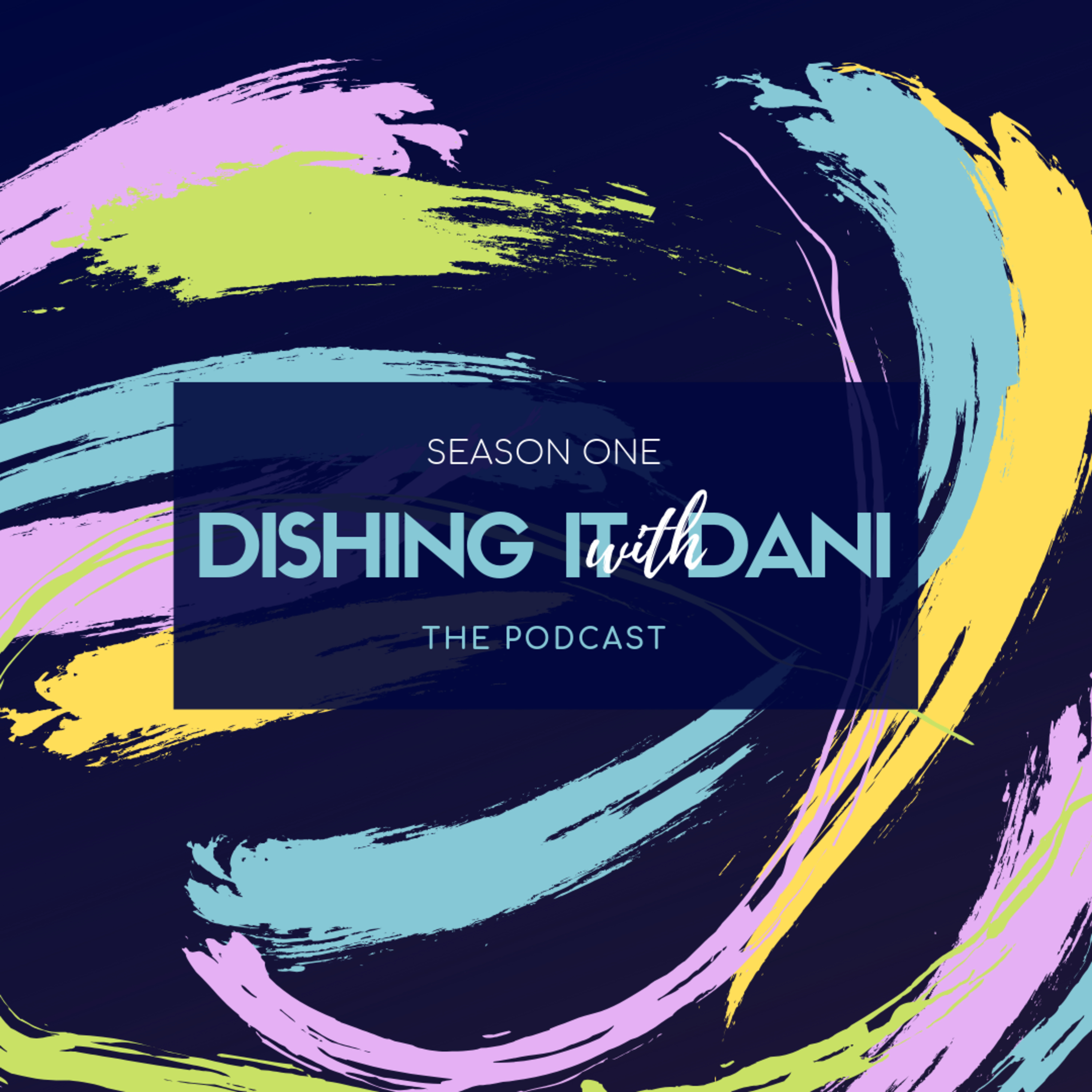 Episode 1: Dishing It...On Change & Transitions thumbnail