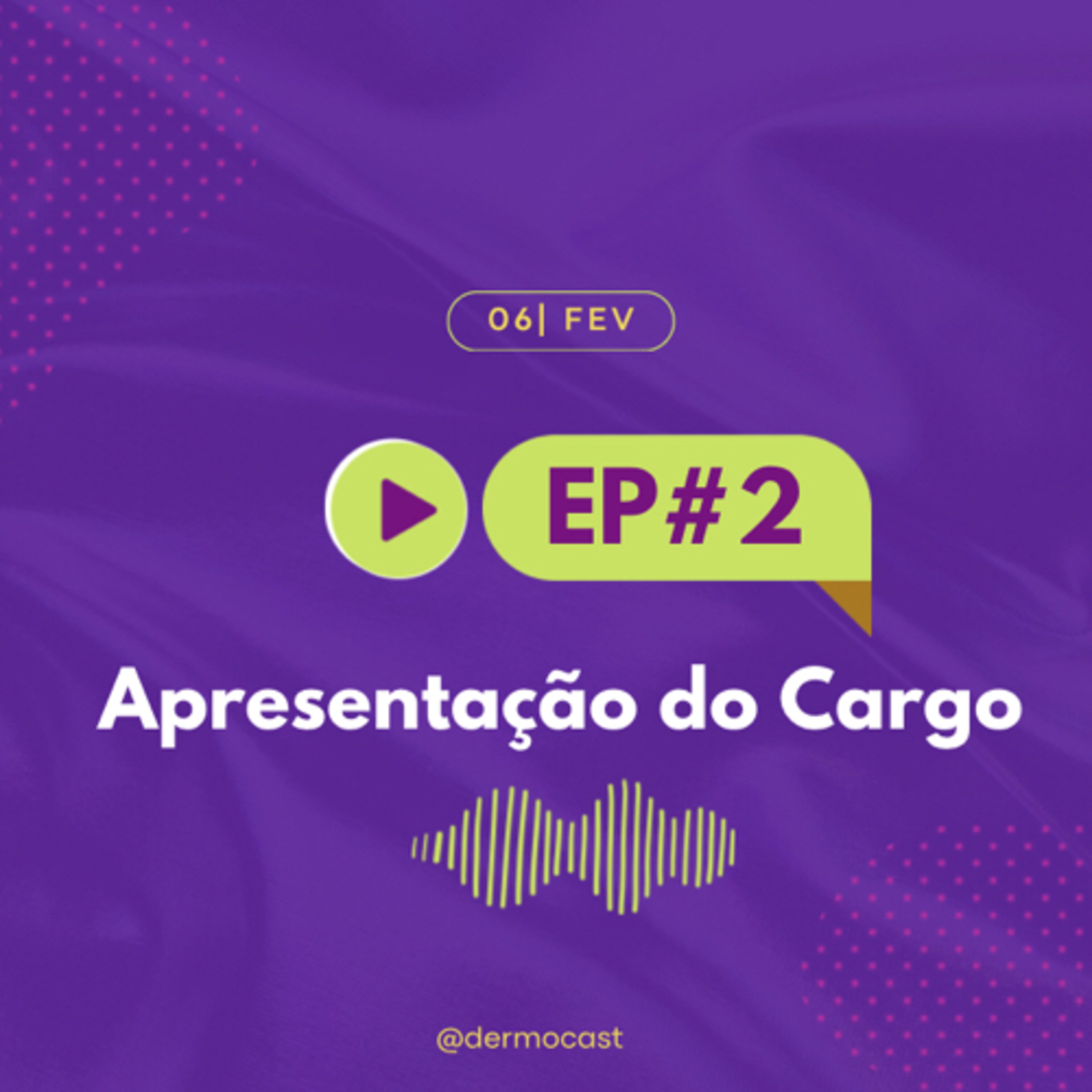 #2 Apresentação do Cargo  episode artwork