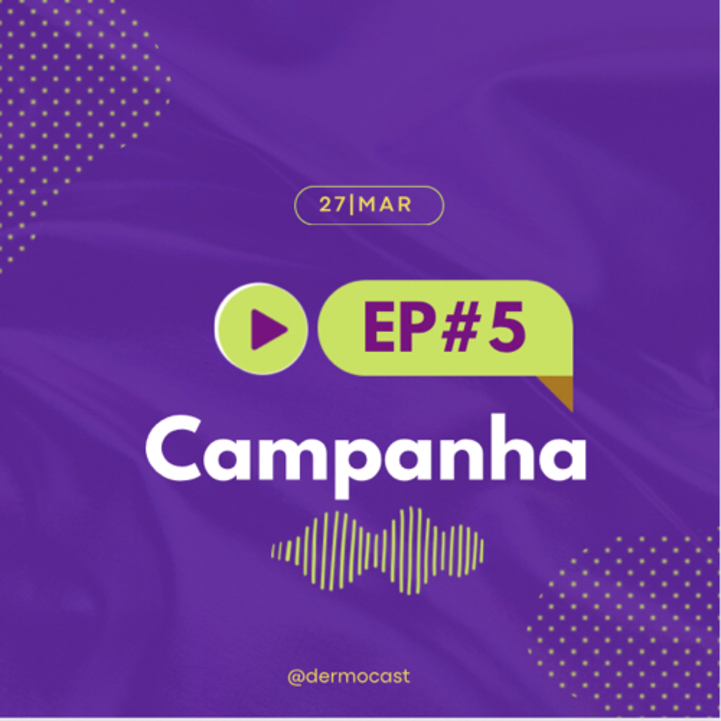 #5 Campanha  episode artwork
