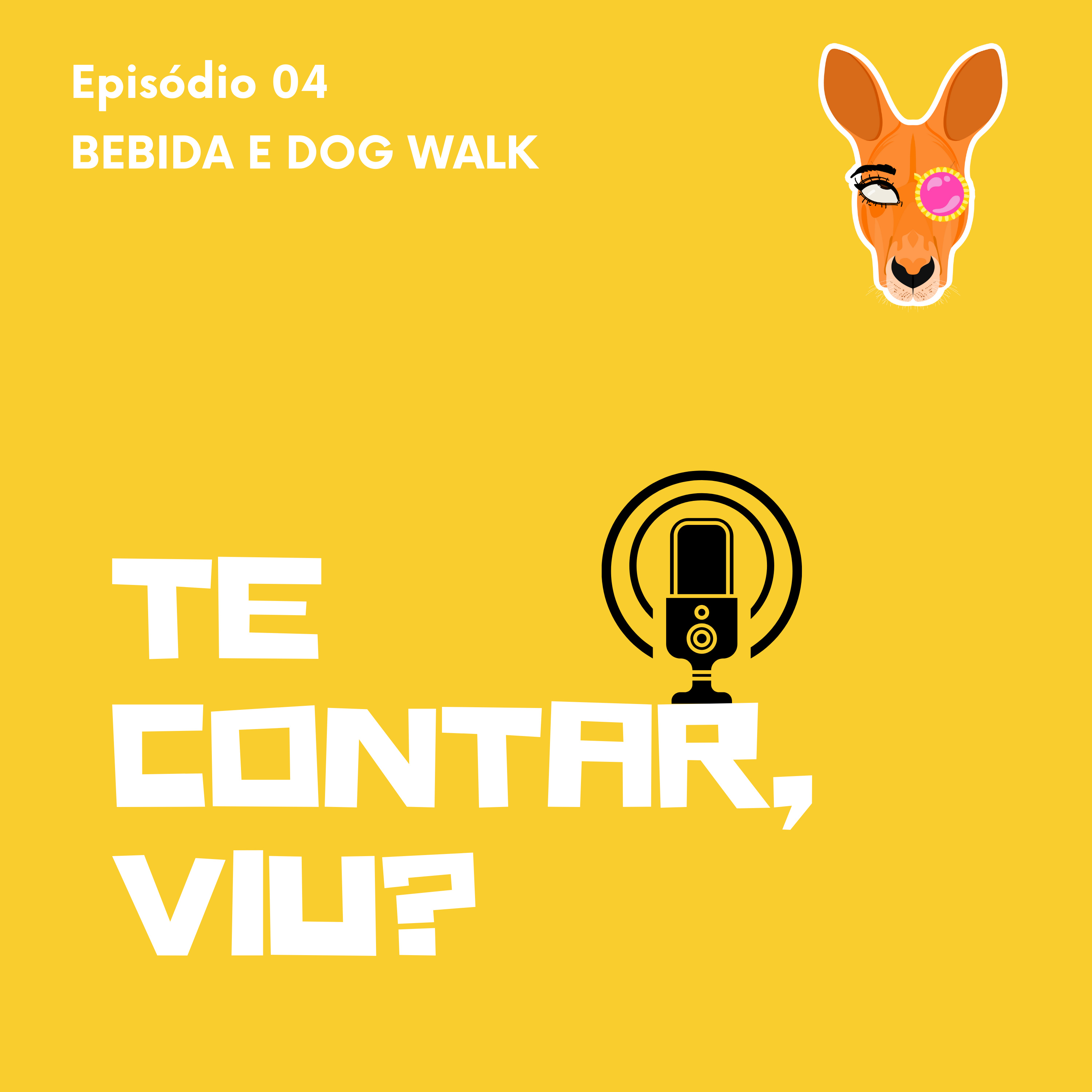BEBIDA E DOG WALK episode artwork