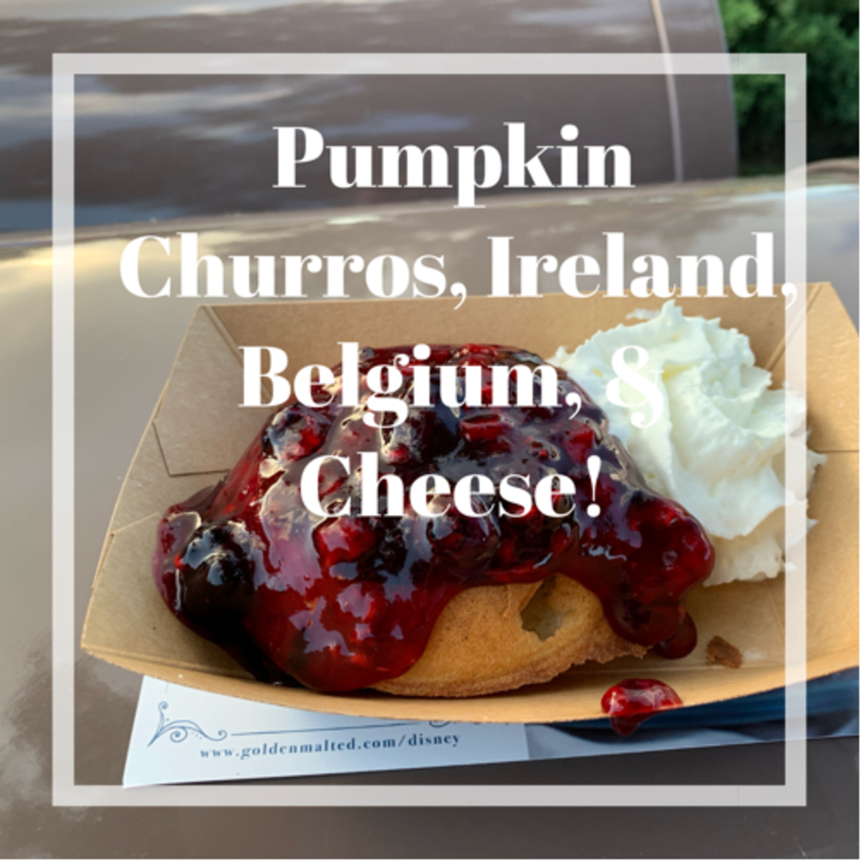 Pumpkin Churros, Ireland, Belgium, and Cheese! episode artwork