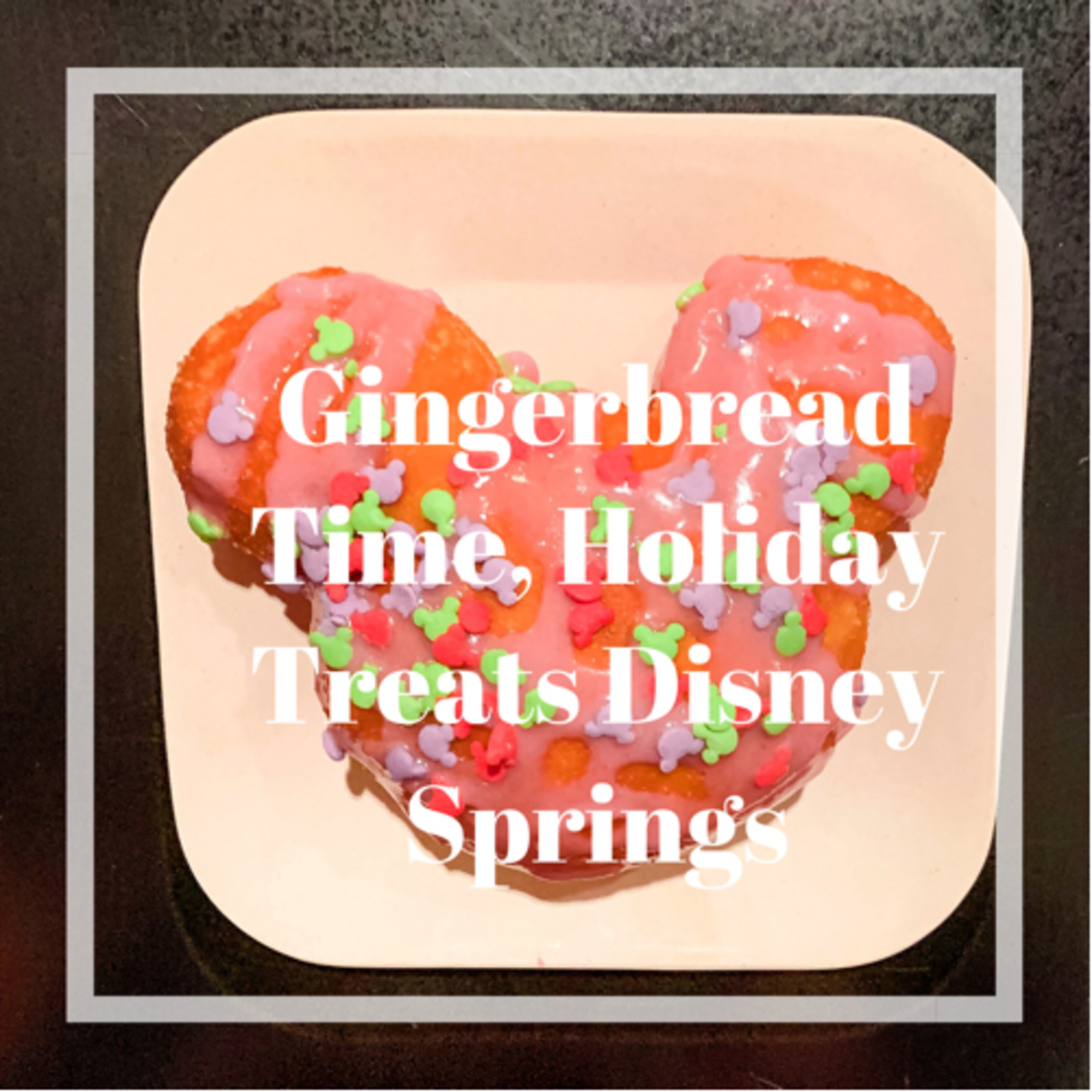 Gingerbread Time and Disney Treats episode artwork