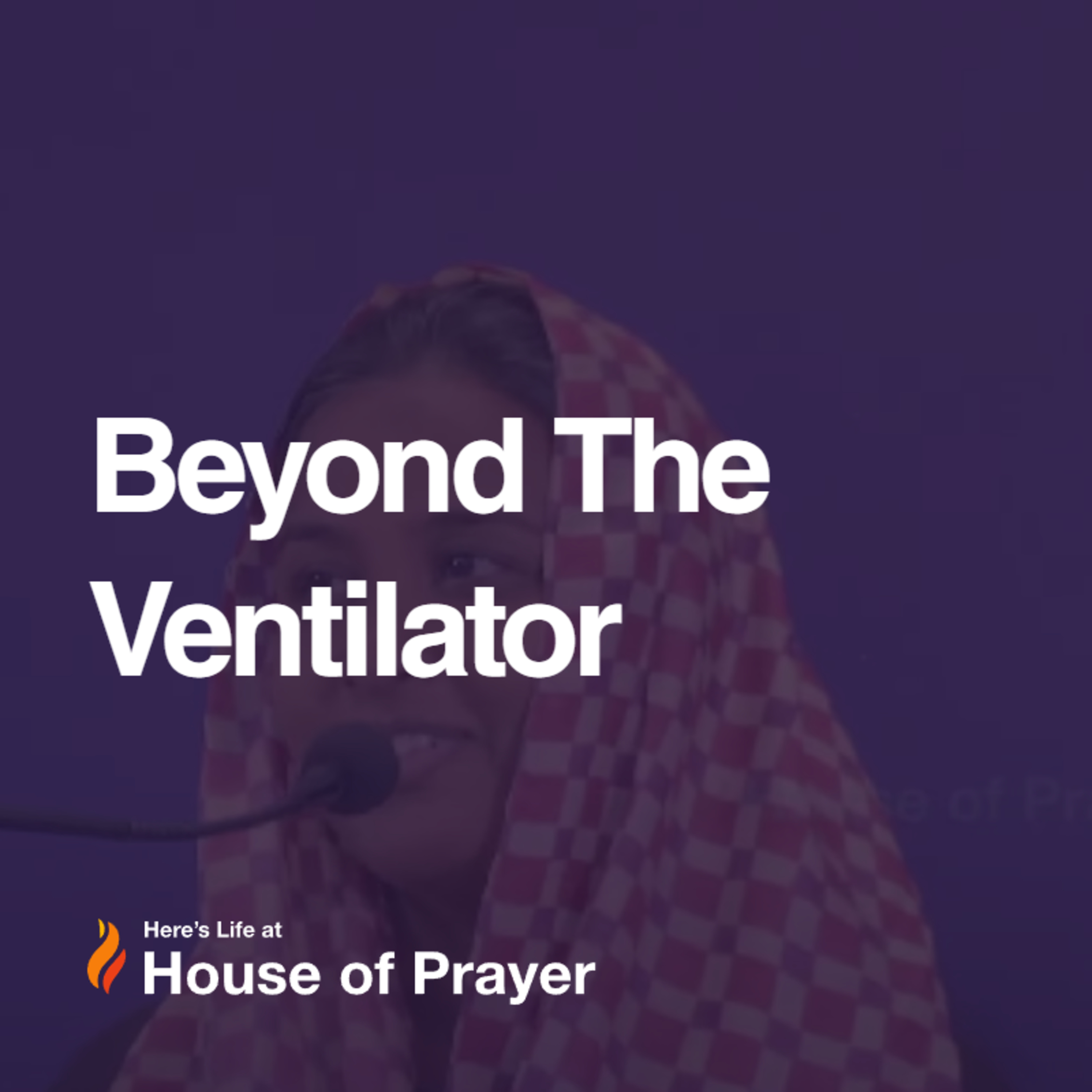 Beyond The Ventilator