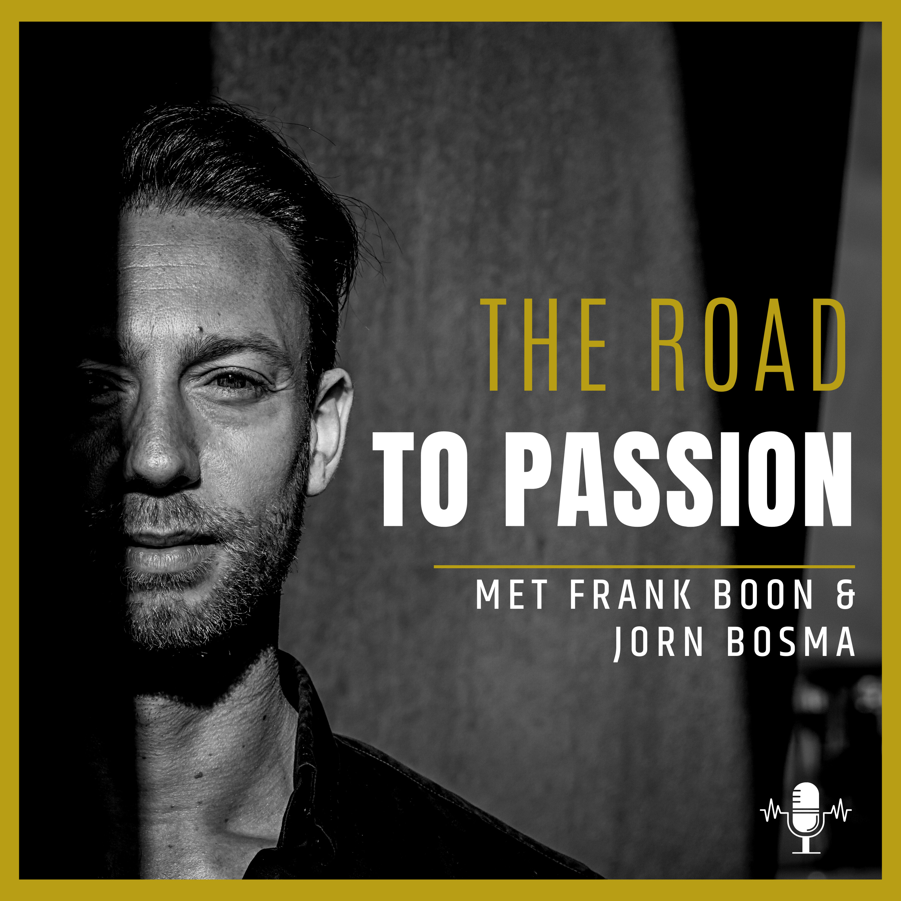 The Road to Passion