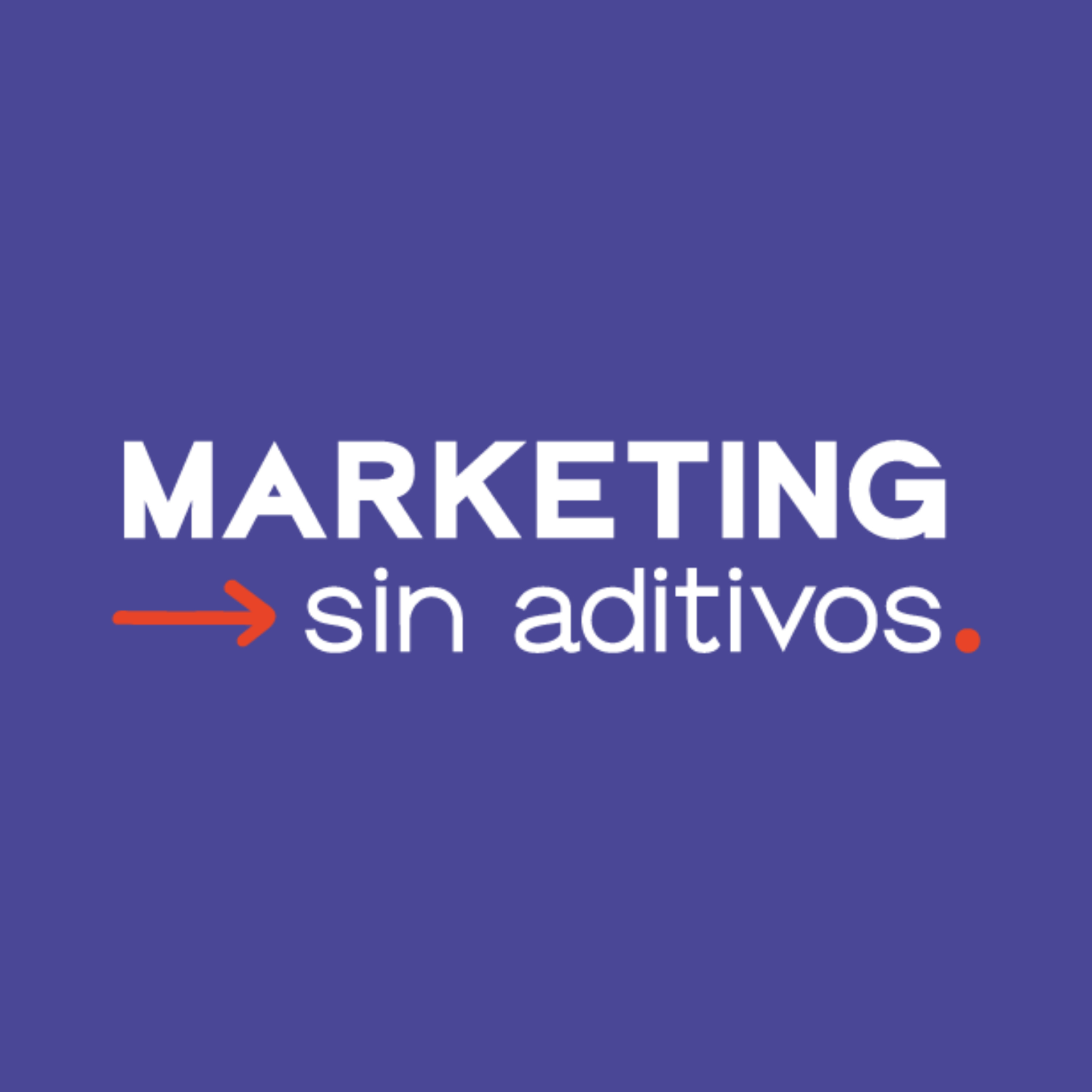 Marketing sin aditivos