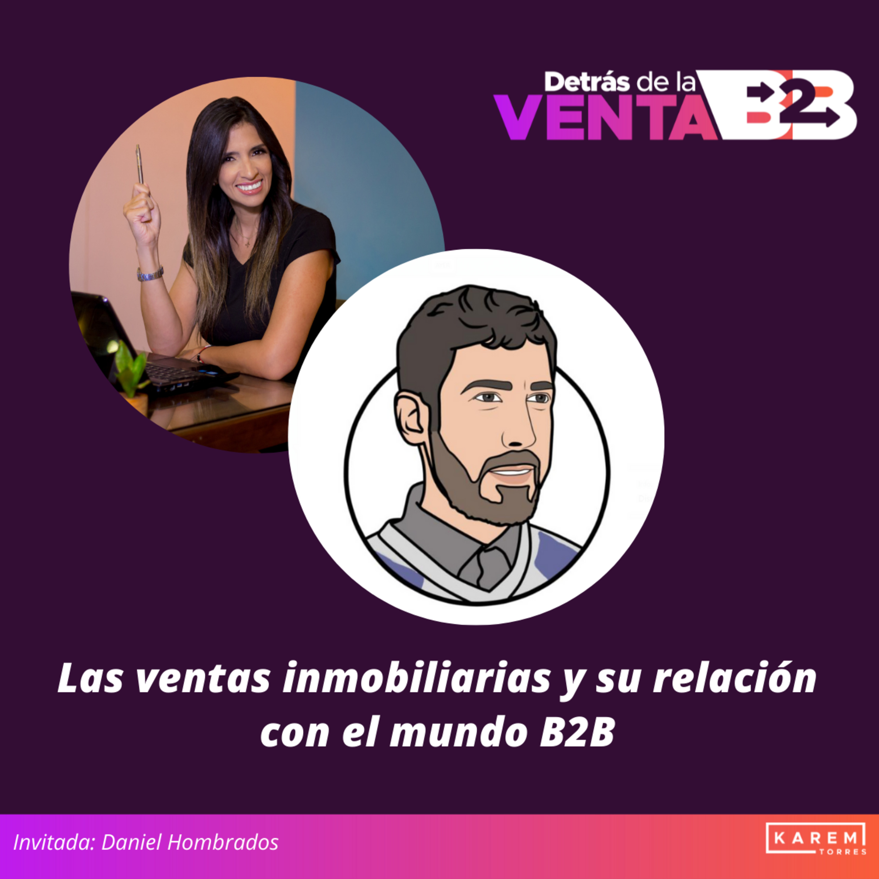 Episodio 57 La venta inmobiliaria en el mundo B2B con Daniel Hombrados