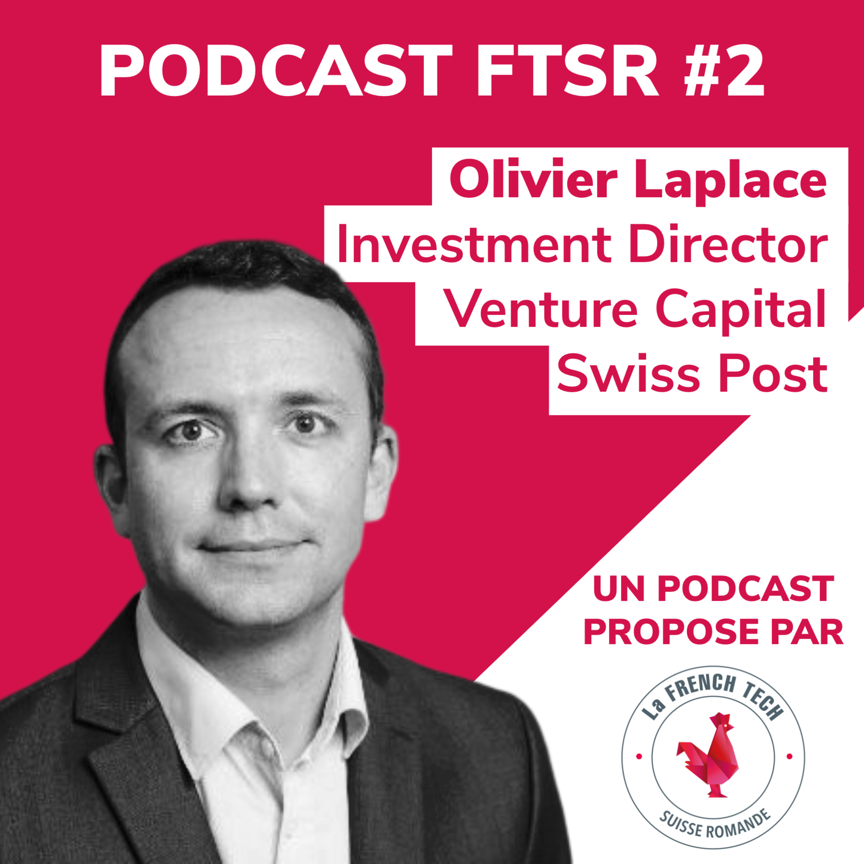 #2 - (Slush edition) Olivier Laplace, VC @ Swiss Post