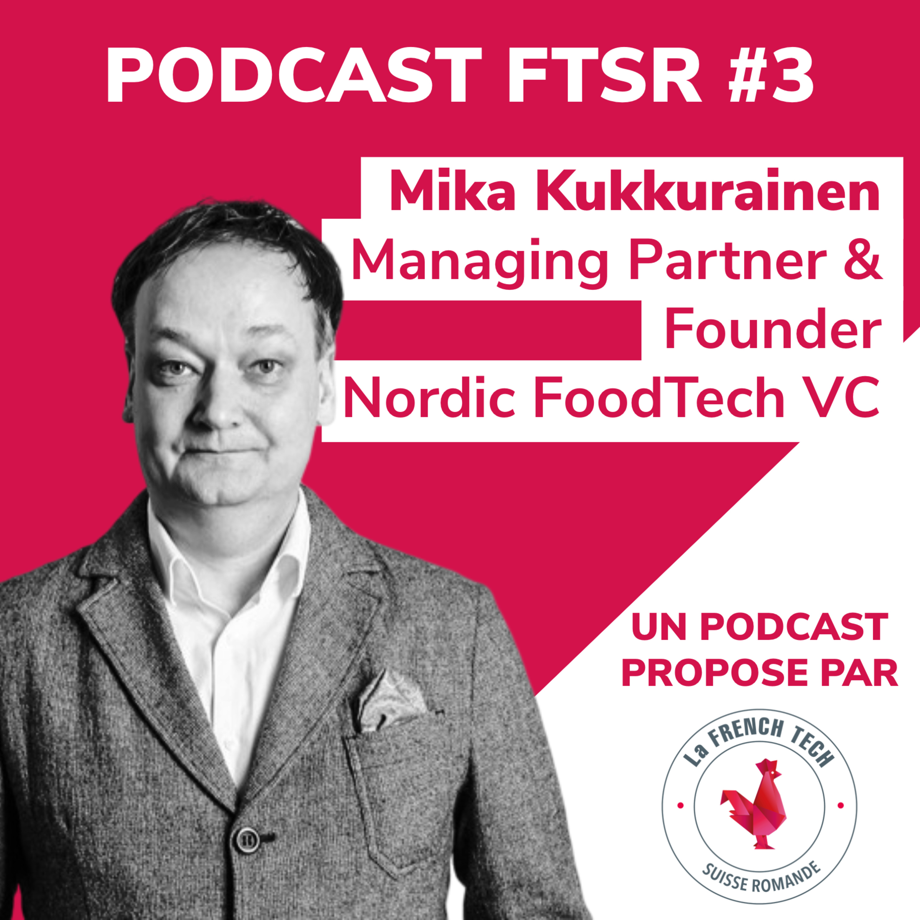 #3 - (Slush edition) Mika Kukkurainen, VC @ Nordic FoodTech VC