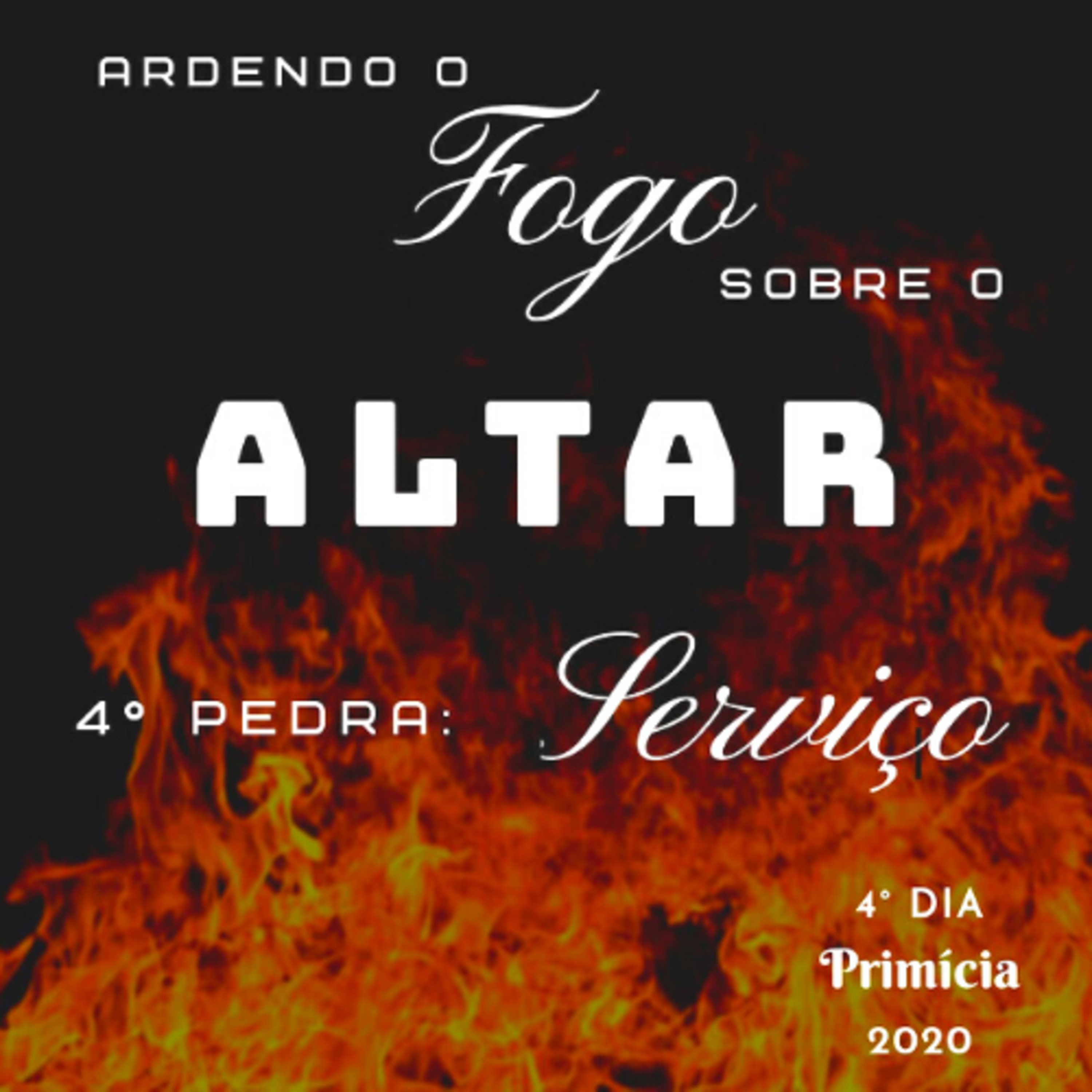 Ardendo o fogo sobre o altar - 4° pedra: Serviço episode artwork