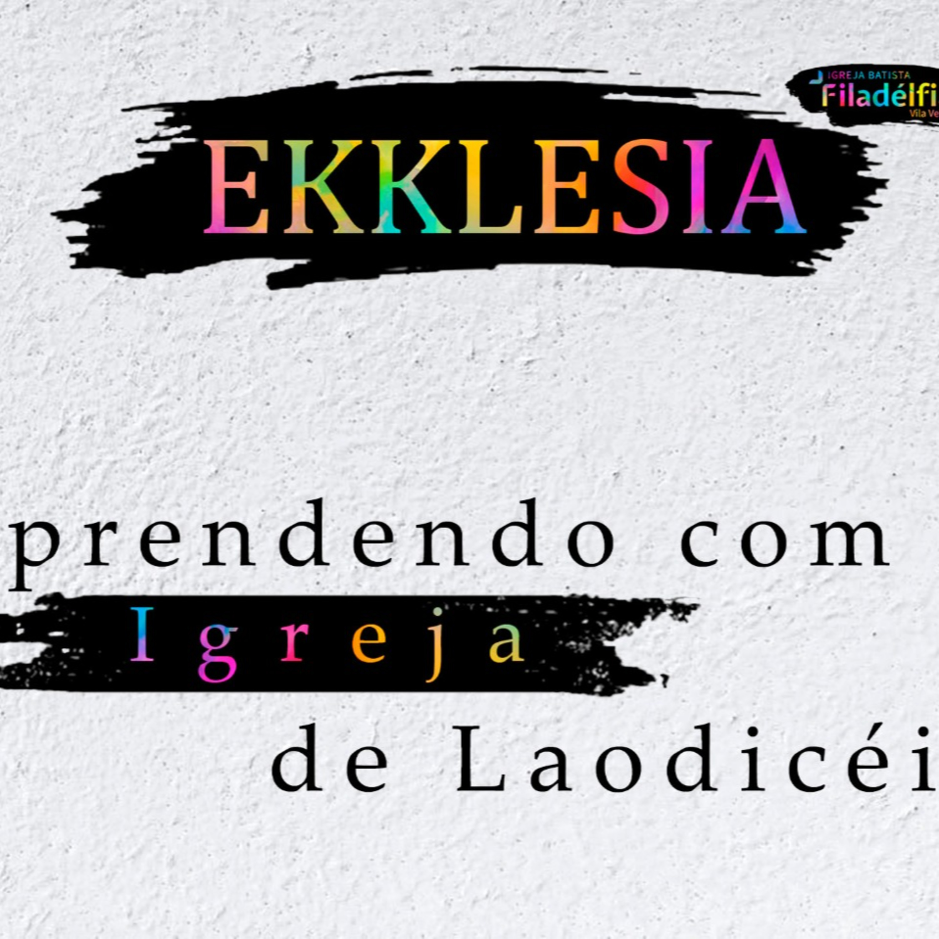 Ekklesia: Aprendendo com a igreja de Laodicéia episode artwork