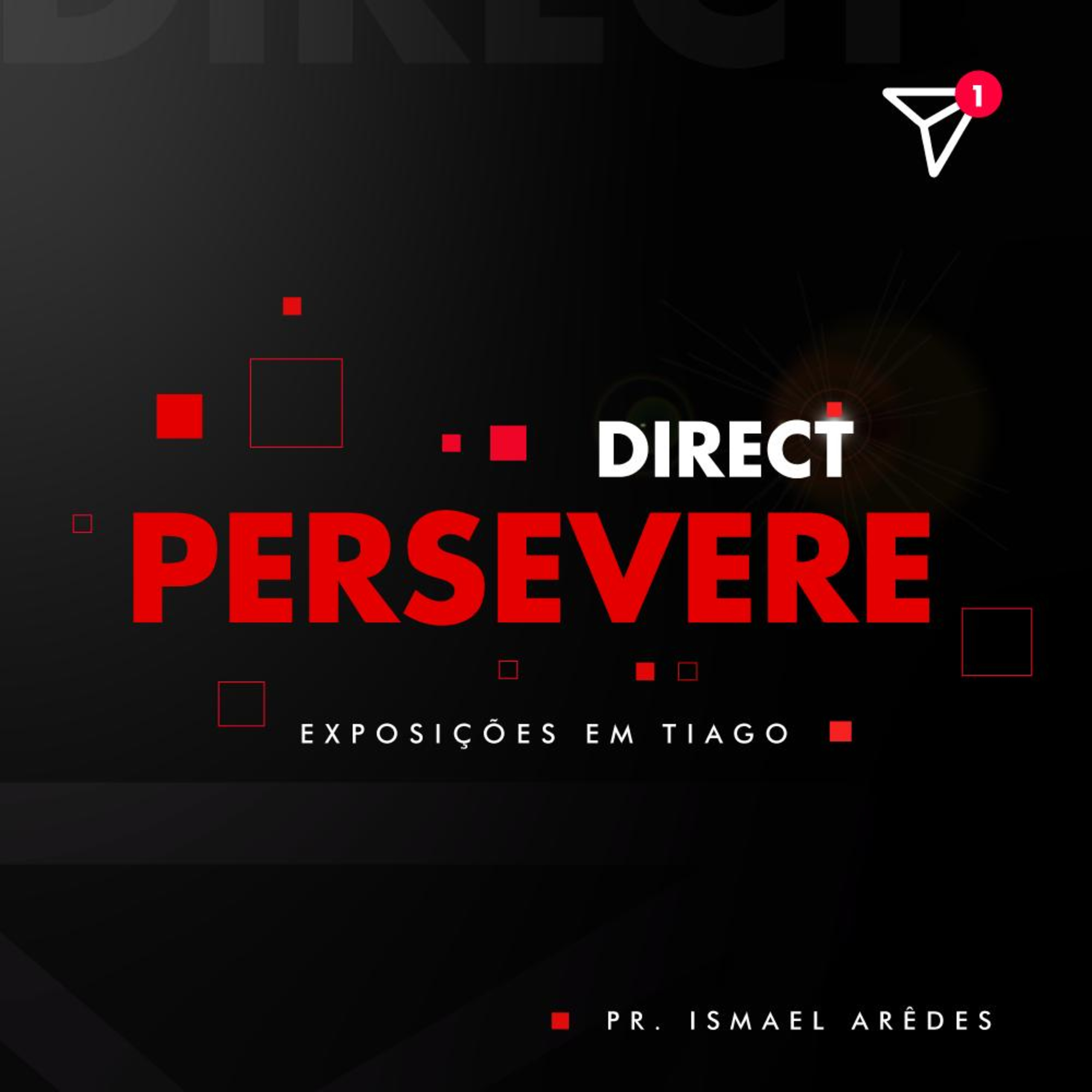 Série Direct: Persevere | Ismael Arêdes episode artwork