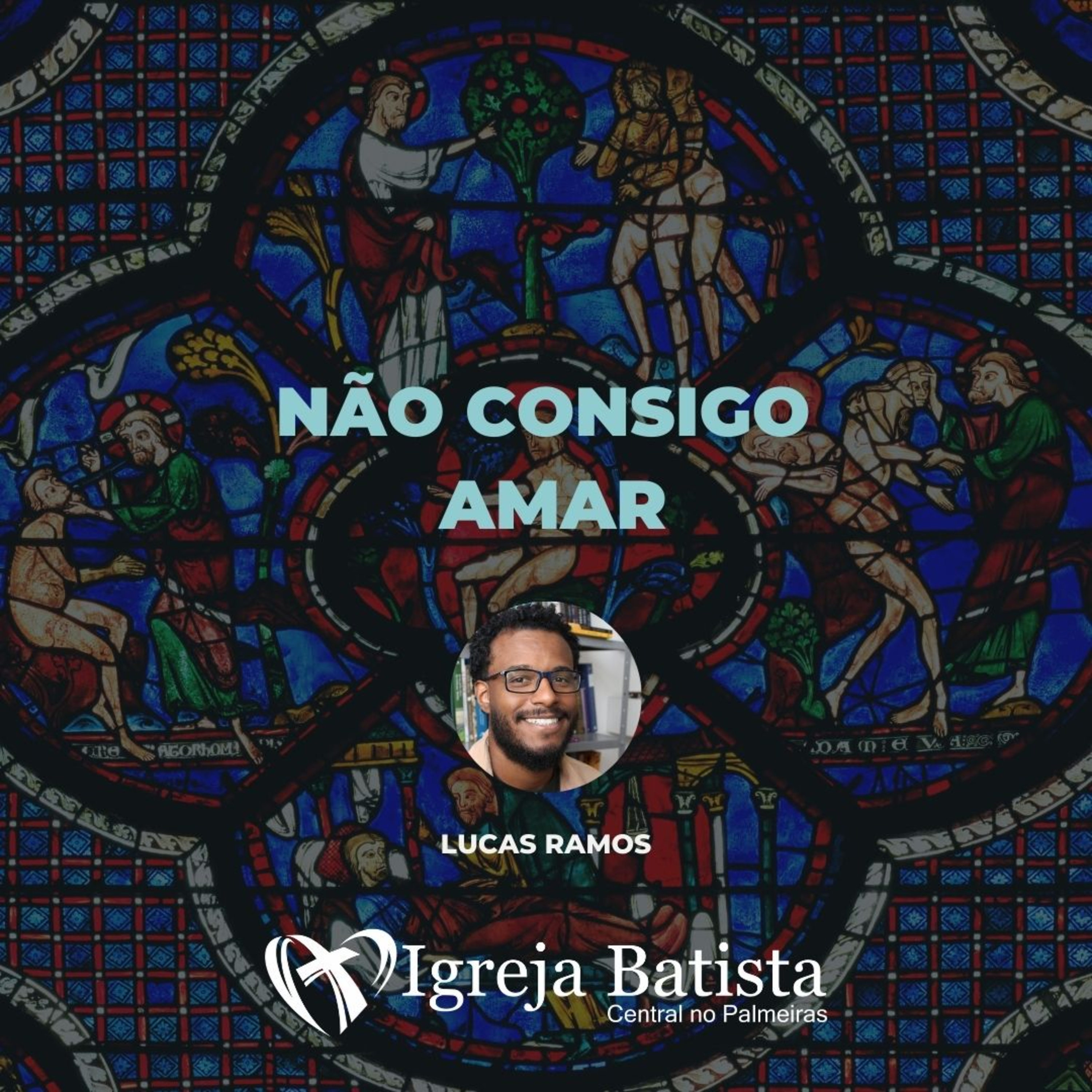 Não consigo amar - Lucas 10.25-37 | Lucas Ramos episode artwork
