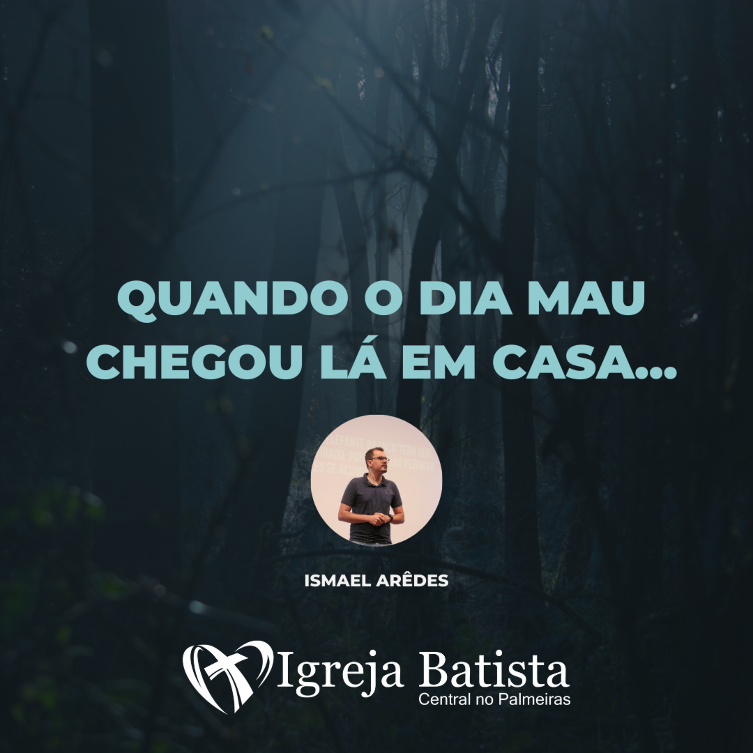 Quando o dia mau chegou lá em casa - Tiago 1.1-4 | Ismael Arêdes episode artwork