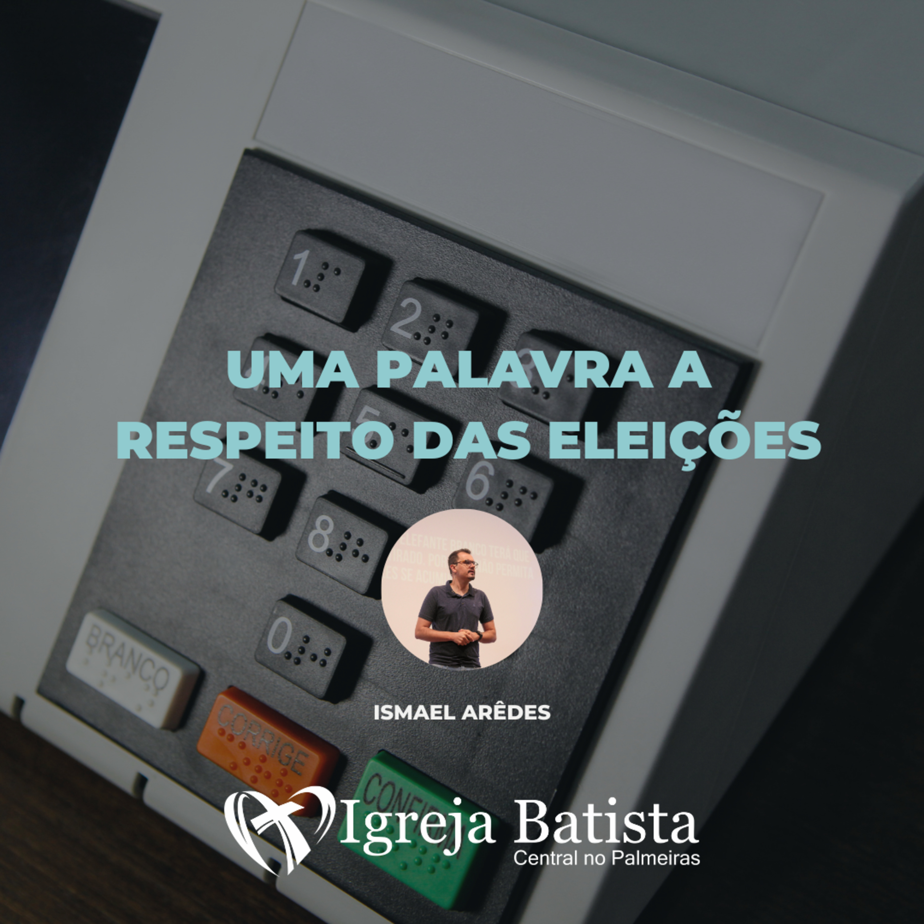 Uma palavra a respeito das eleições - 1 Pedro 2.13-15 episode artwork
