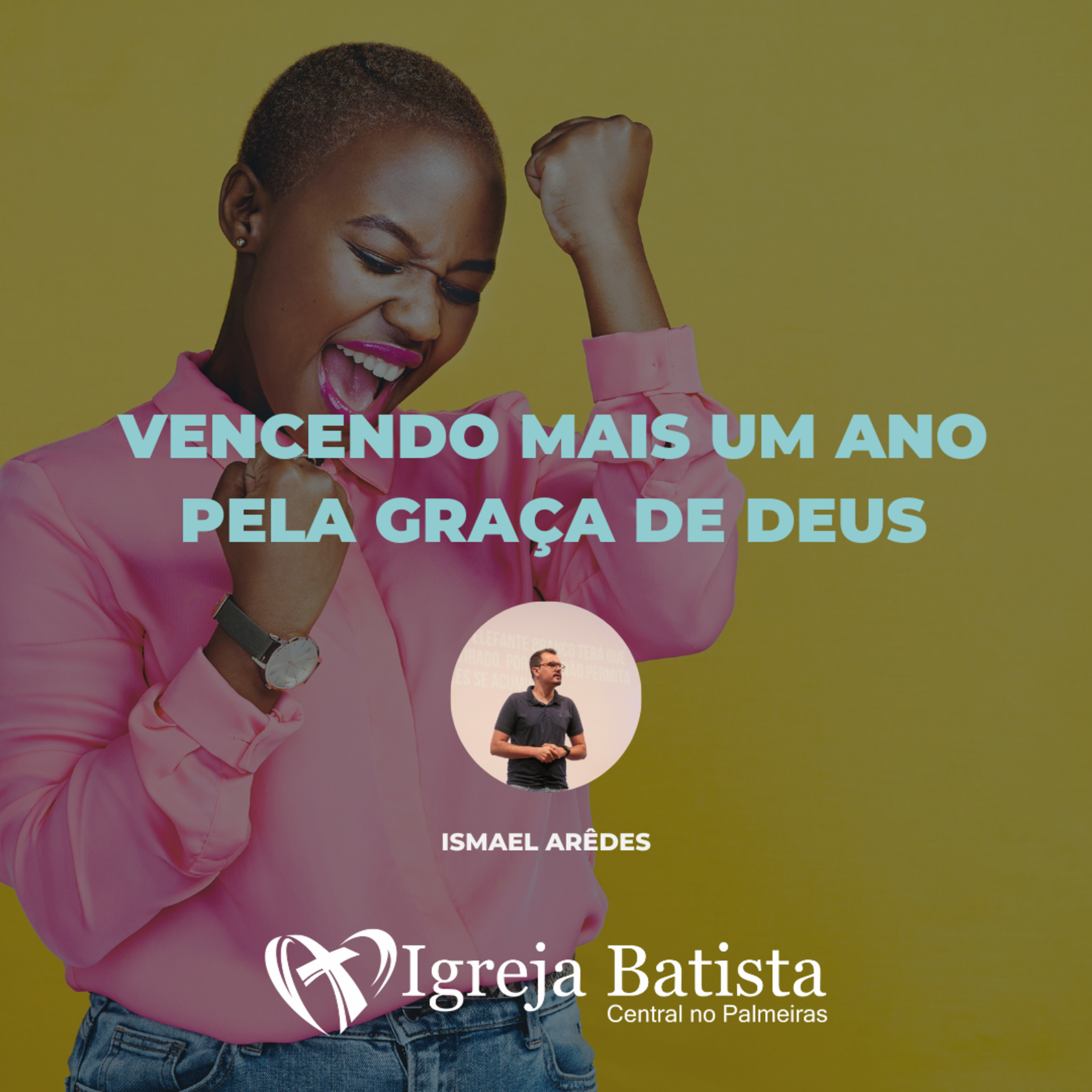 Vencendo mais um ano pela graça de Deus - Tito 2.11-15 | Ismael Arêdes episode artwork