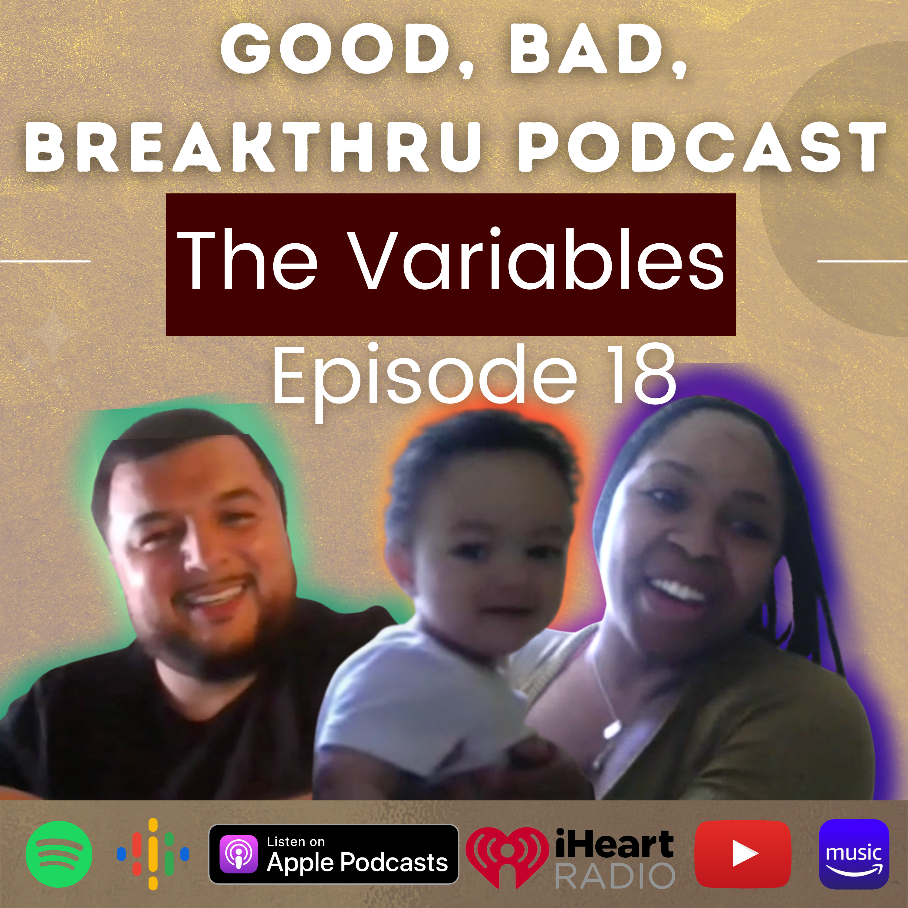 Good, Bad, Breakthru Podcast