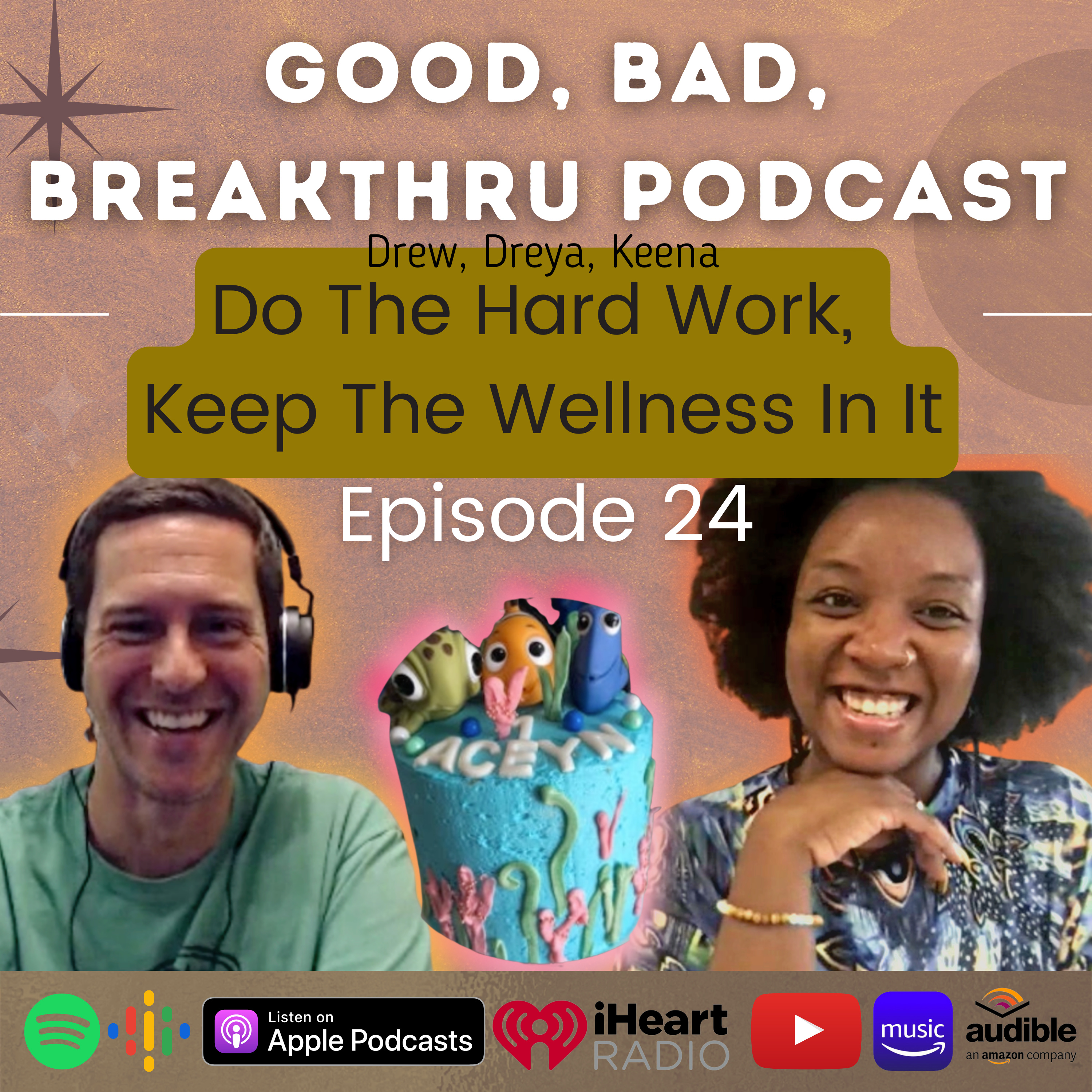 Good, Bad, Breakthru Podcast