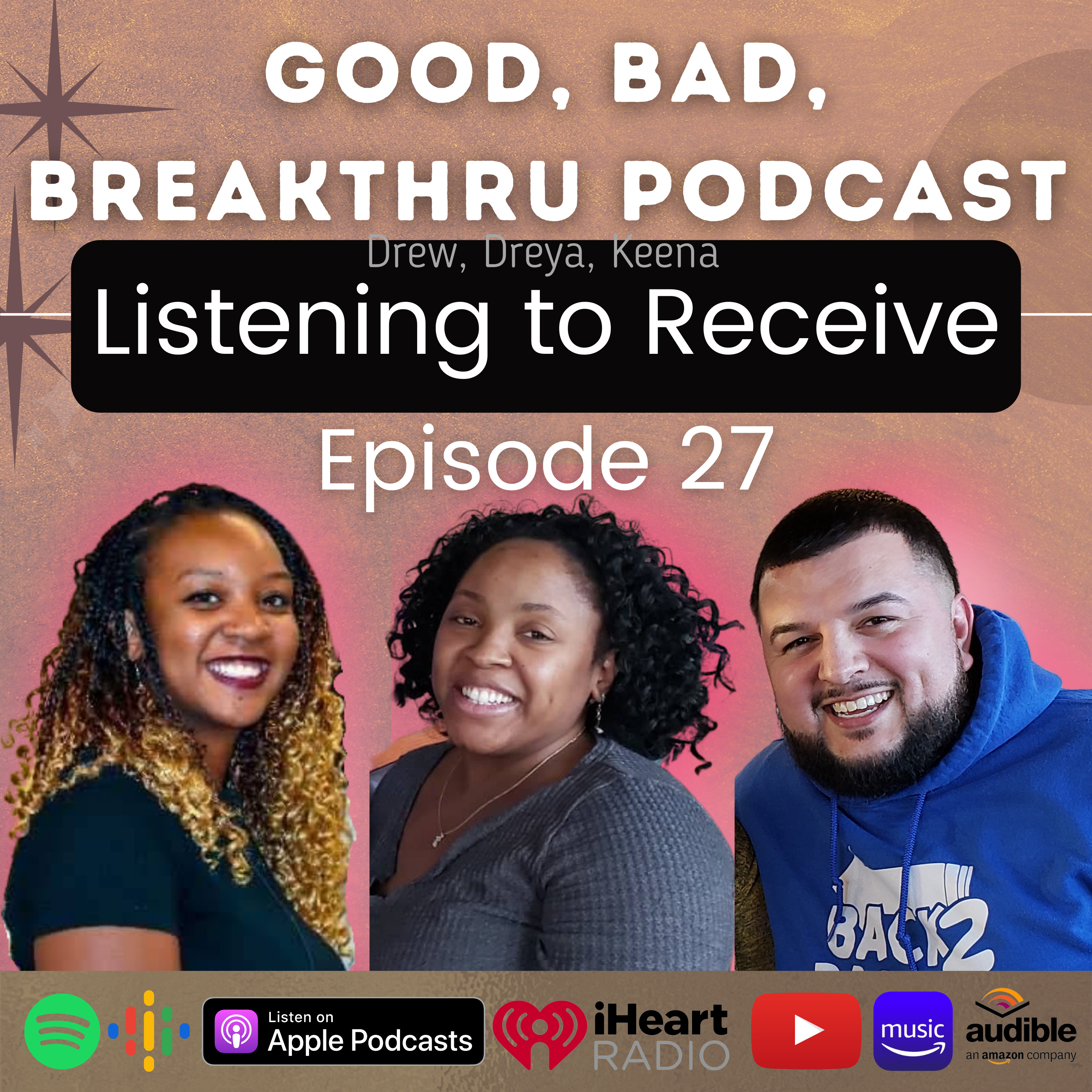 Good, Bad, Breakthru Podcast
