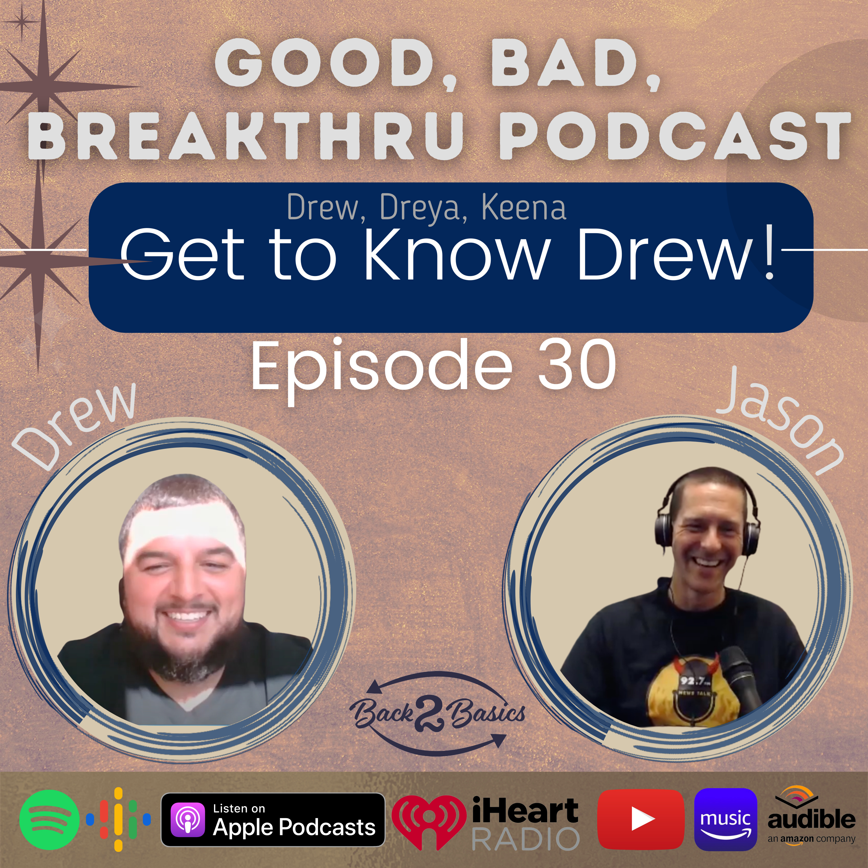 Good, Bad, Breakthru Podcast