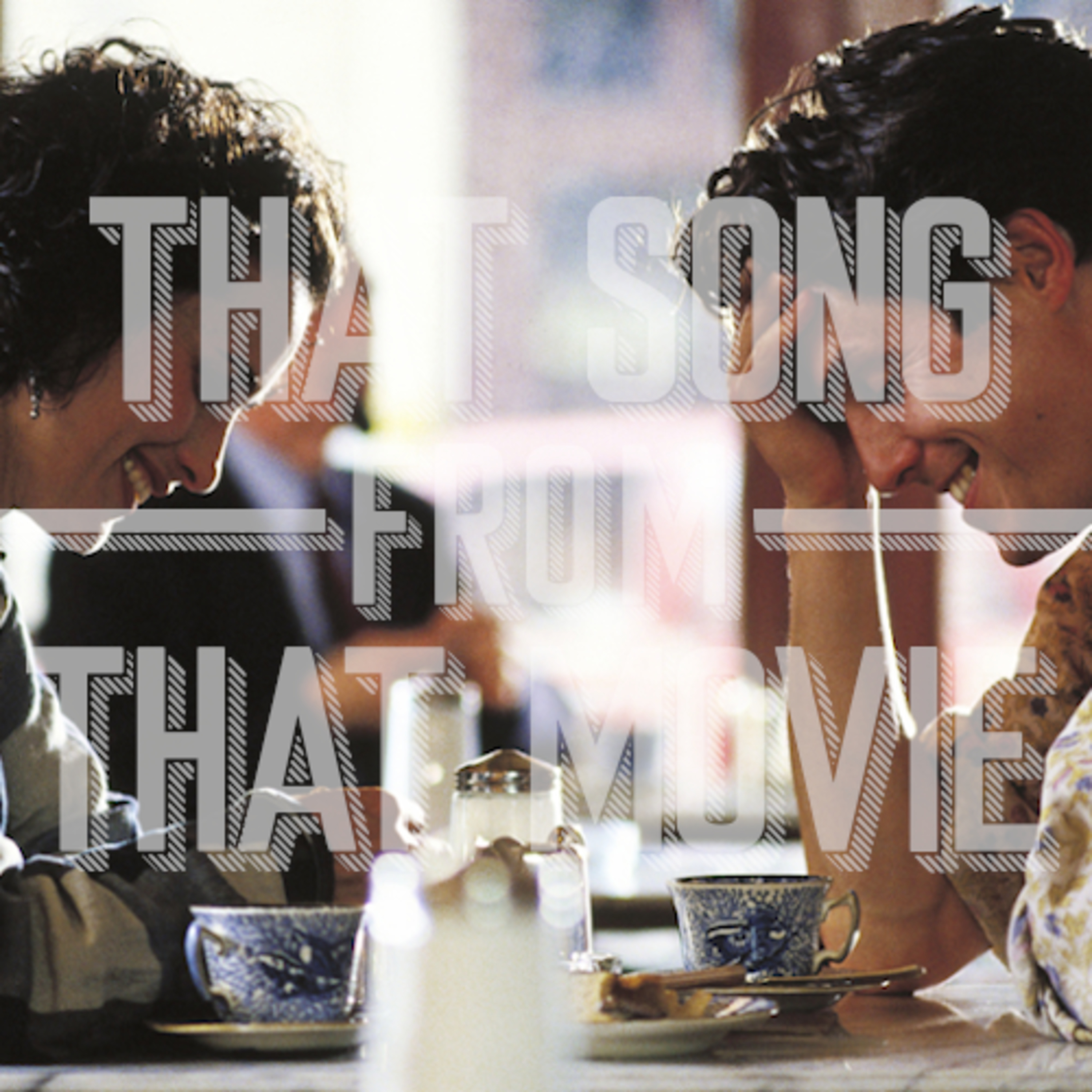 That Song From That Movie