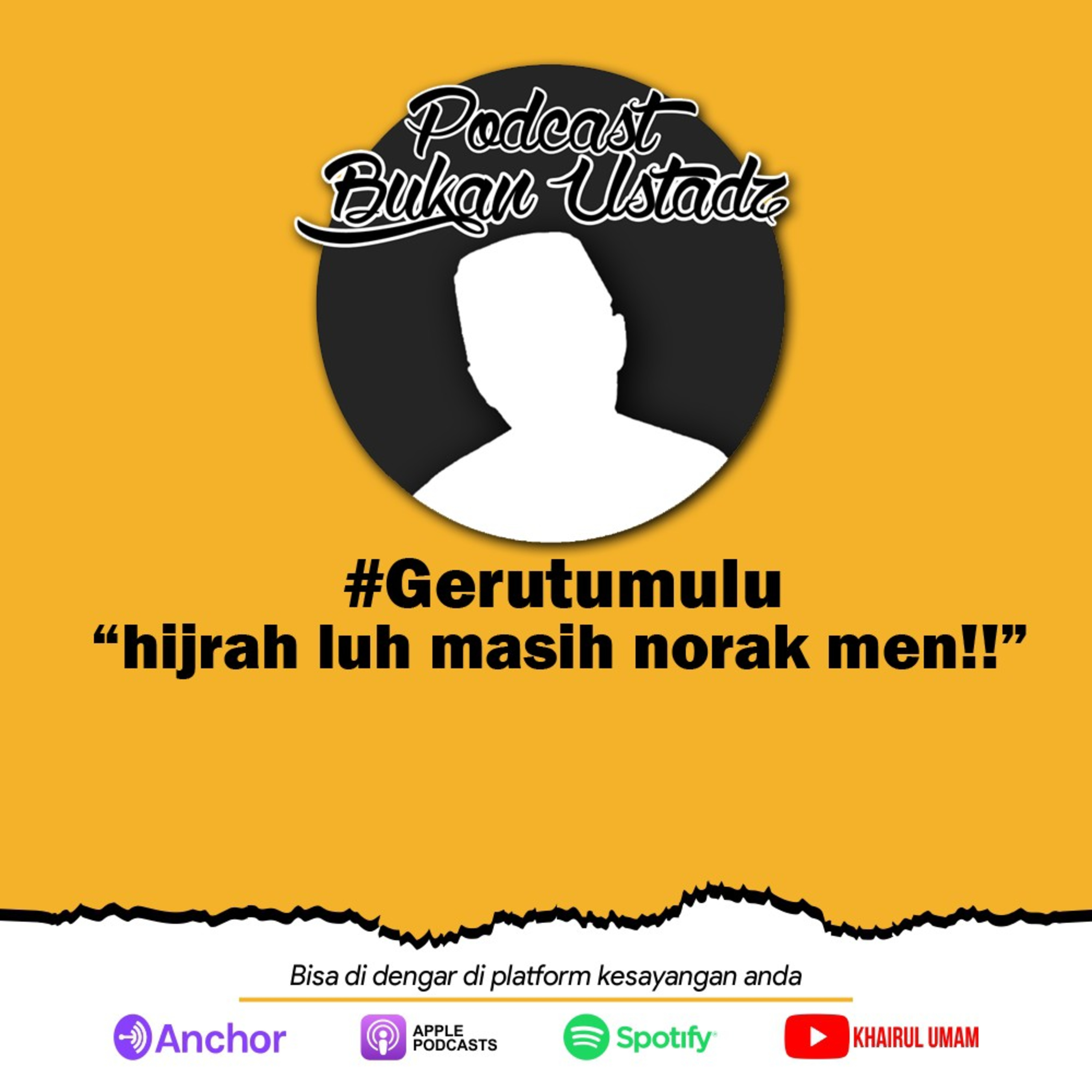PODCAST BUKAN USTADZ