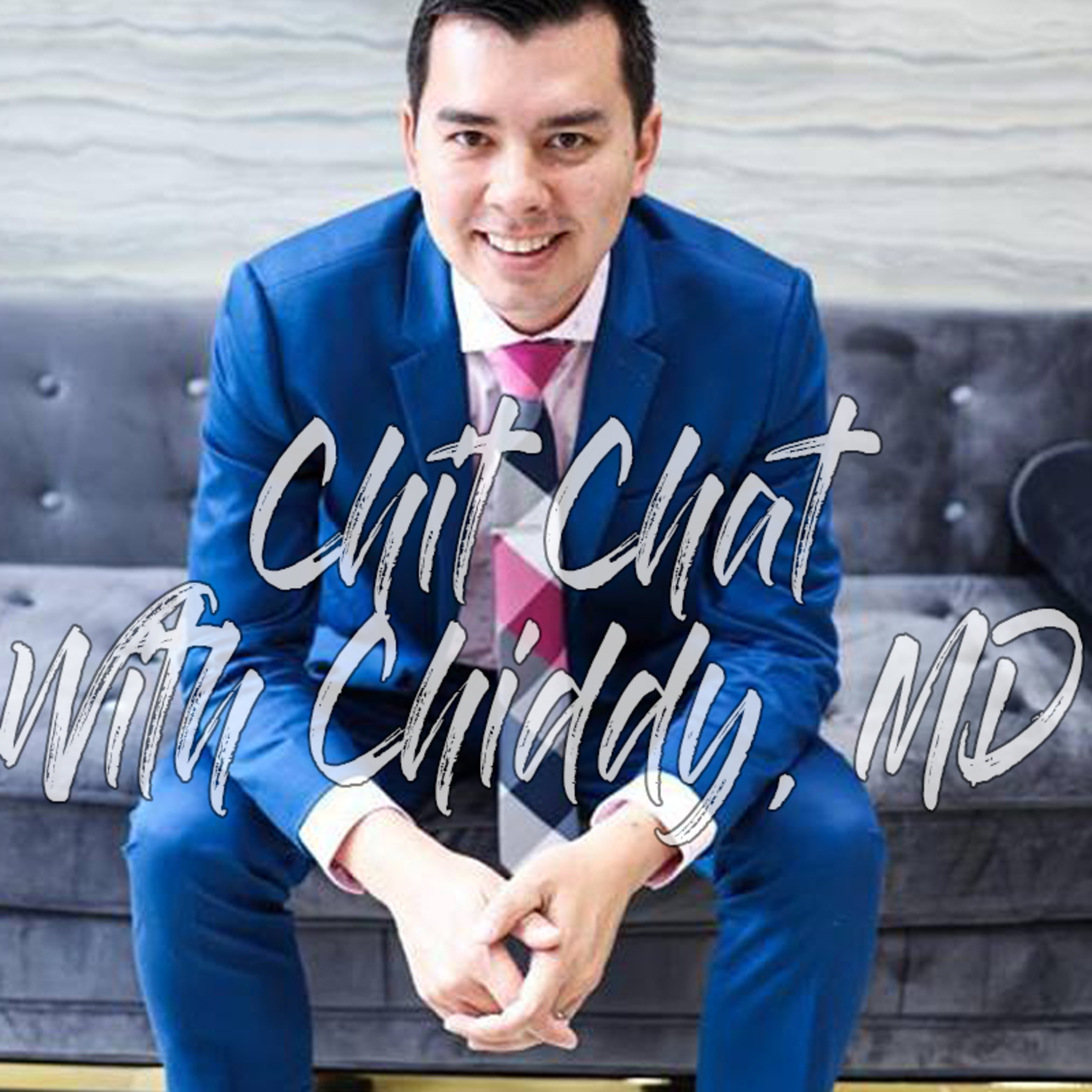 Chit Chat with Chiddy, MD