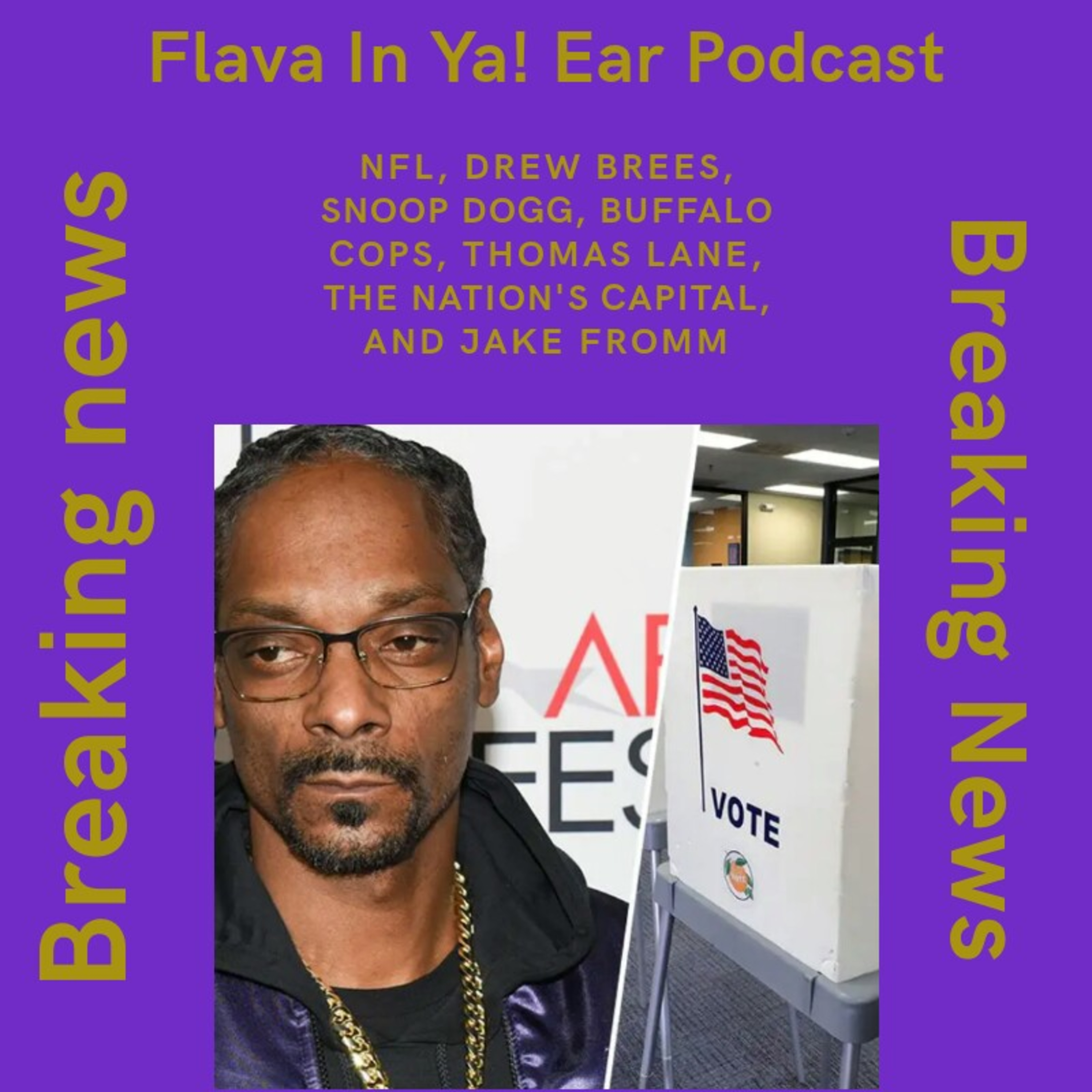 NFL, Drew Brees, Snoop Dogg, Buffalo Cops, Thomas Lane, the Nation's Capital, and Jake Fromm episode artwork