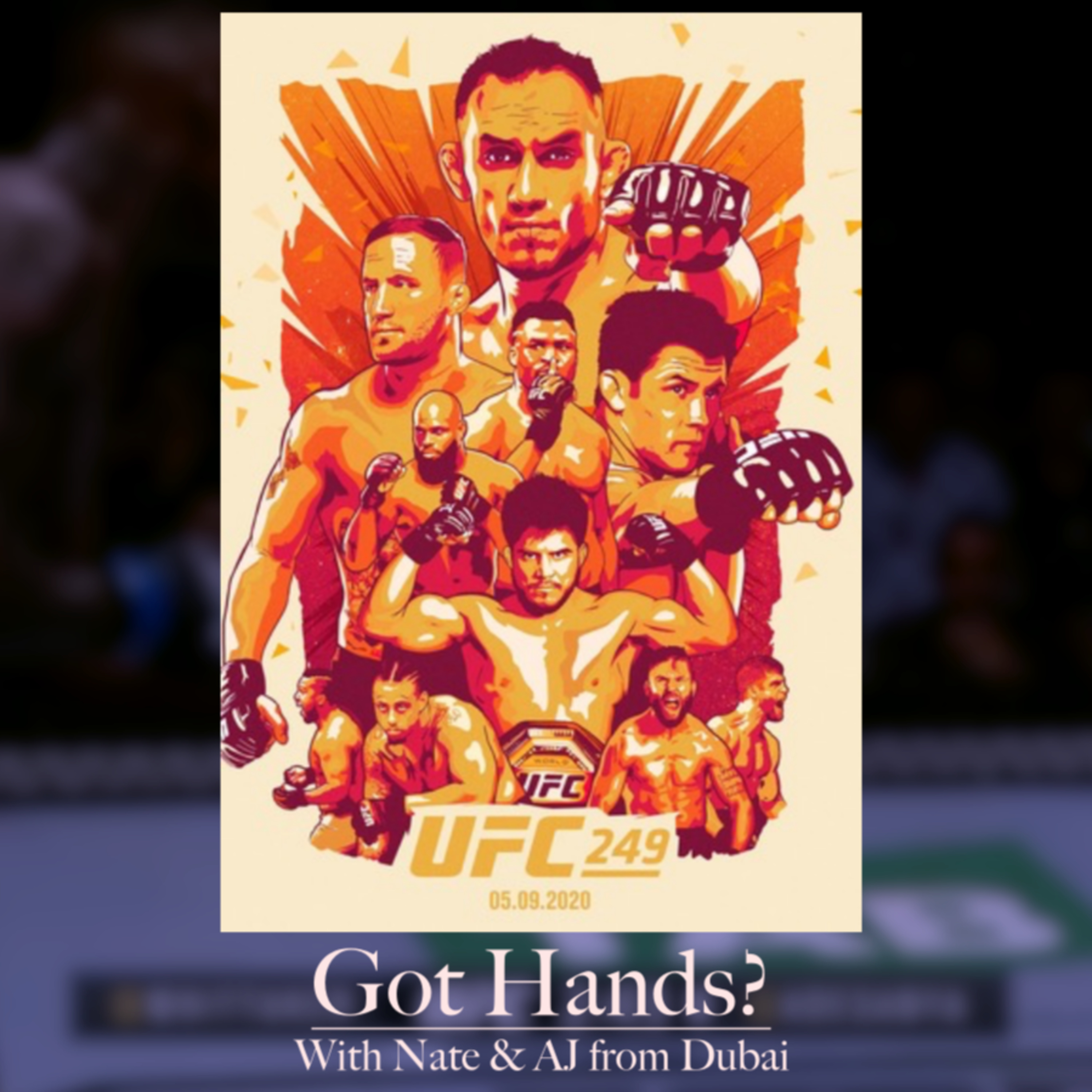 Got Hands? Combat Sports Podcast: UFC 249 Pre-Fight Show episode artwork