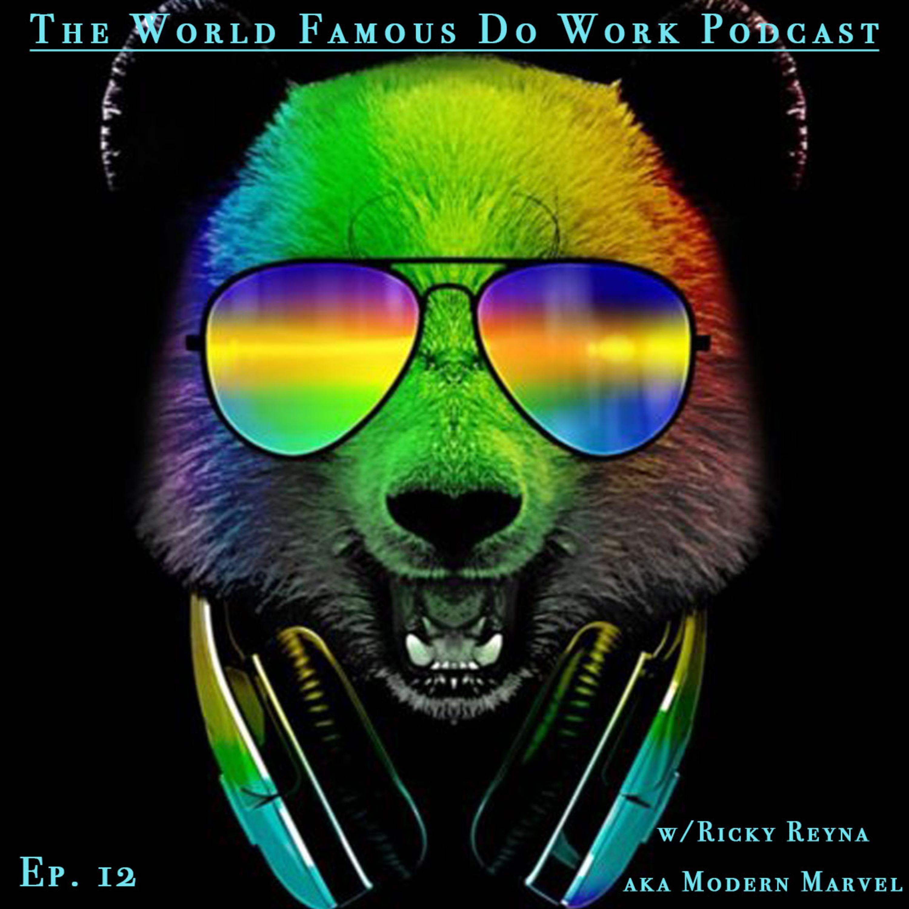 The World Famous DoWork Podcast
