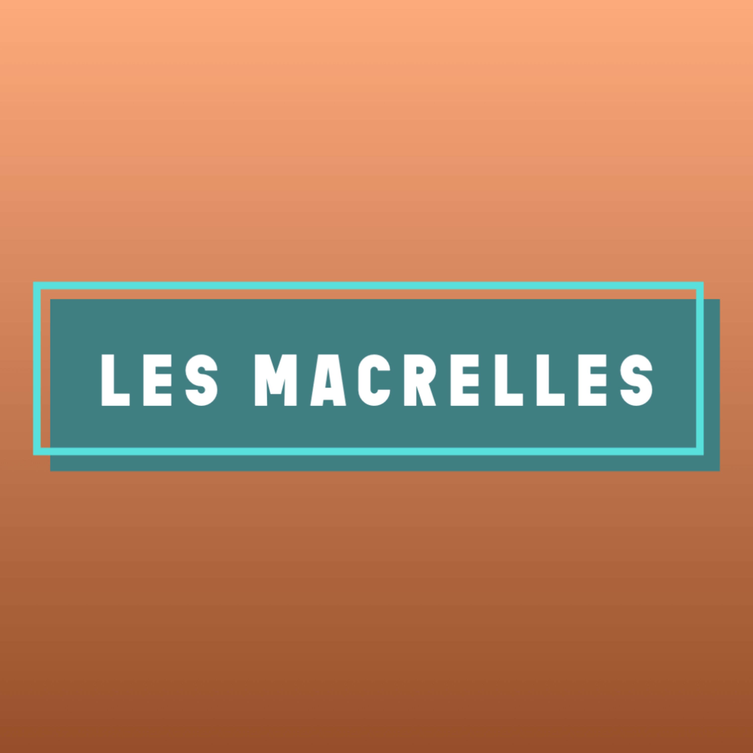 Les Macrelles Podcast