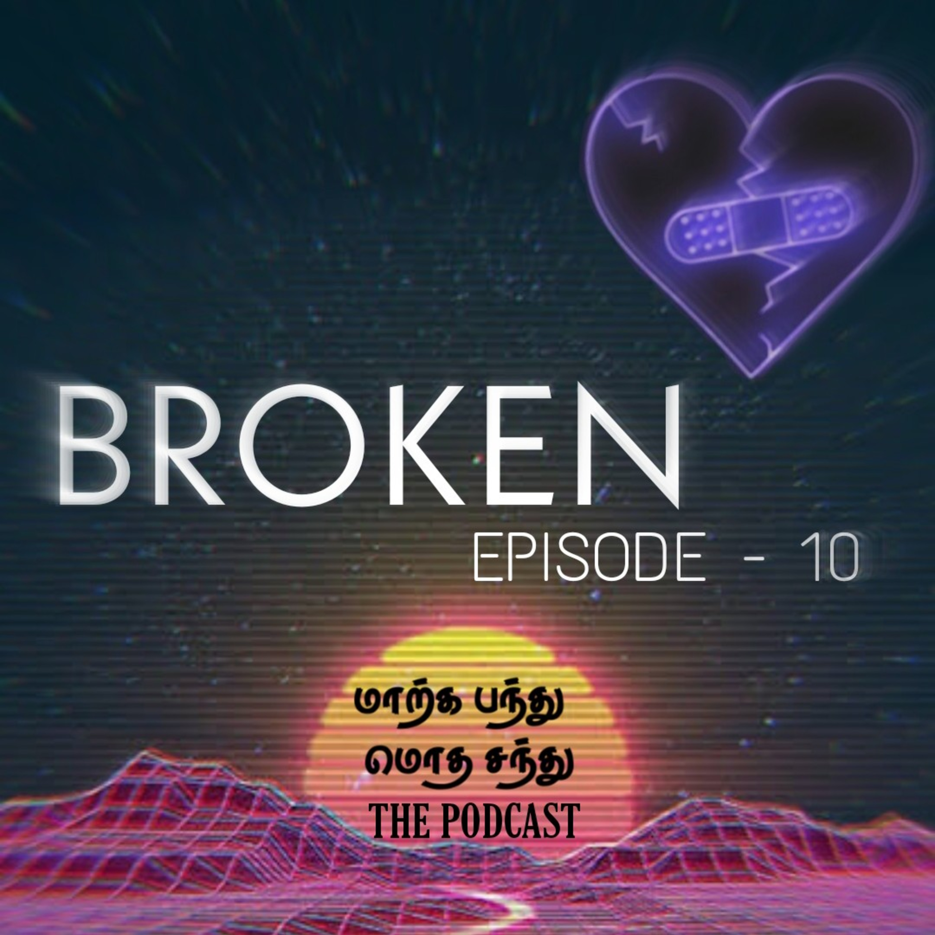 BROKEN 💔 episode artwork