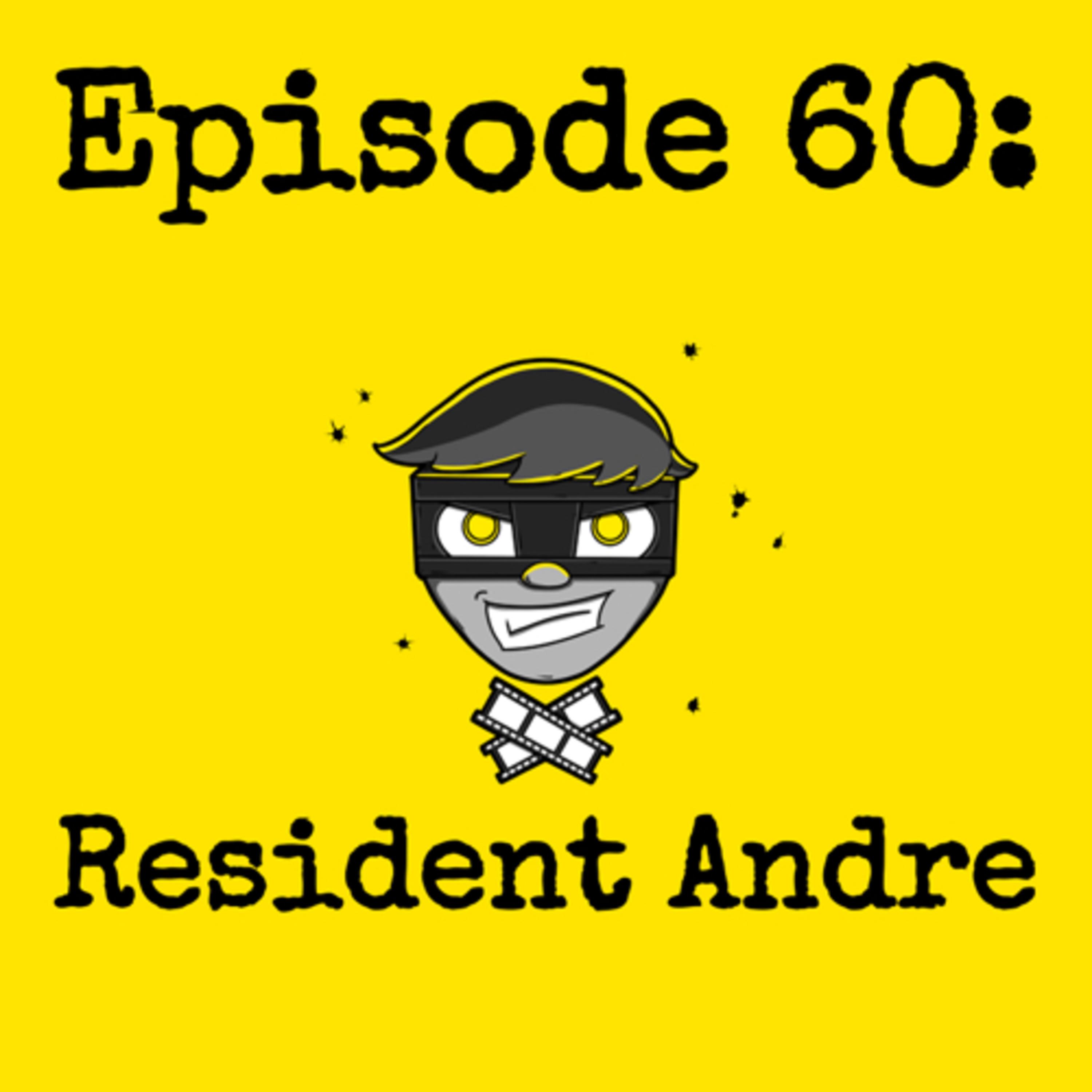 Episode #060: Resident Andre