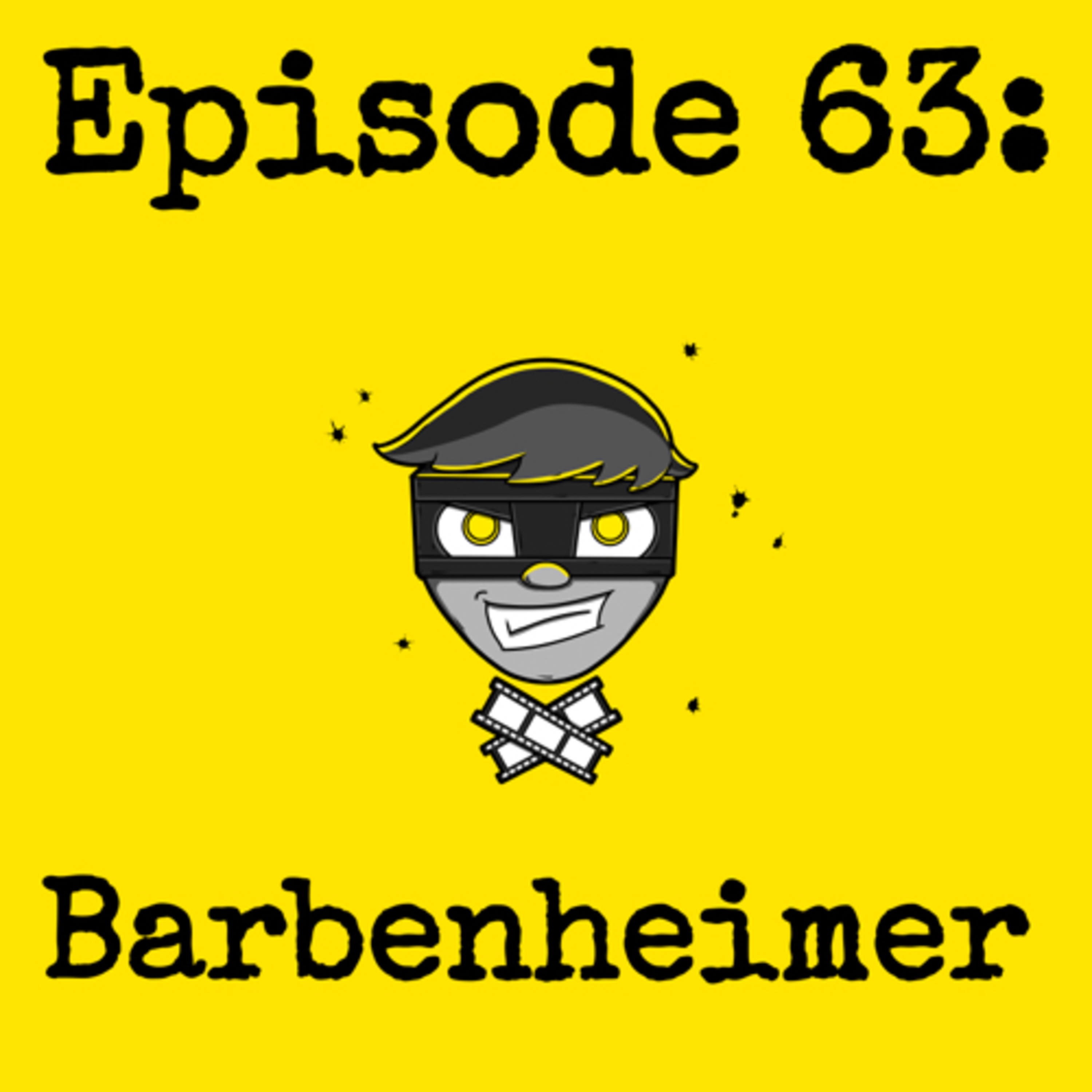 Episode #063: Barbenheimer episode artwork
